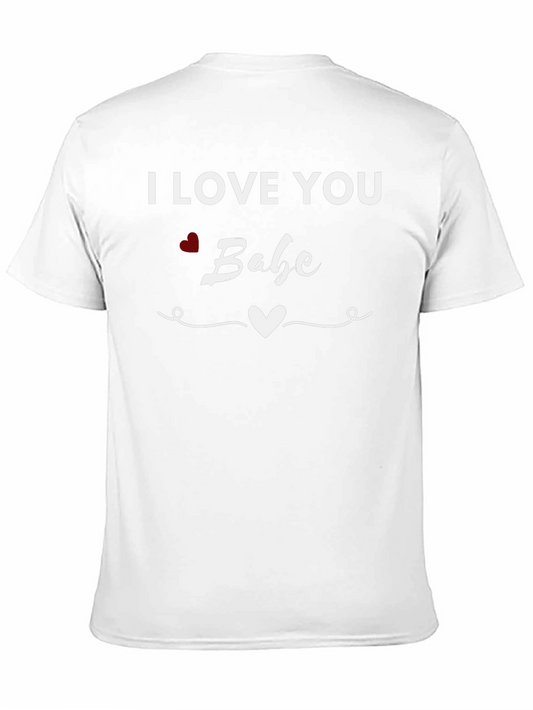 I Love You Babe Heart Valentines Day Graphic T-Shirt