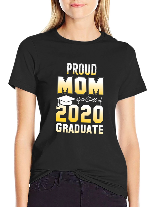 Proud Mom Class of 2020 Graduate T-Shirt
