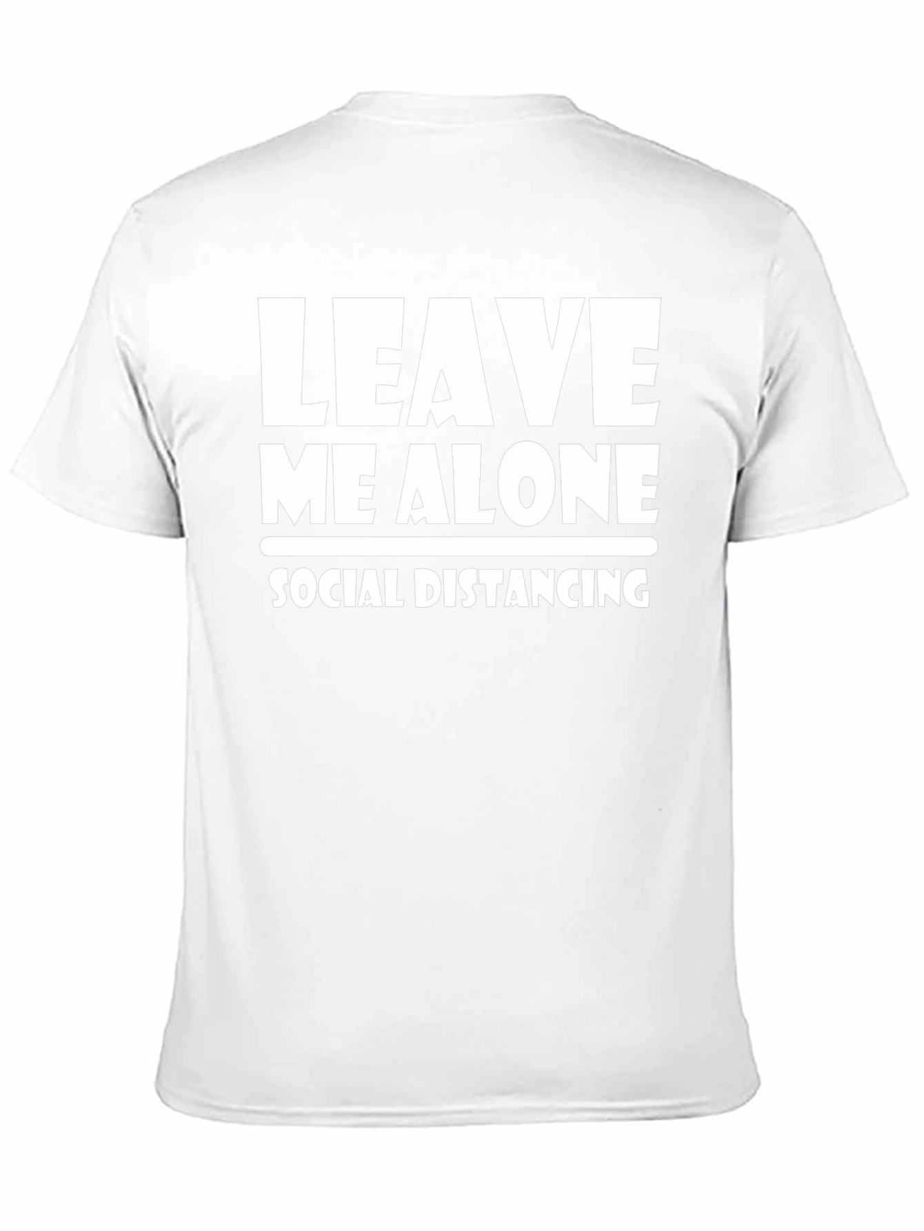 Leave Me Alone Social Distancing T-Shirt