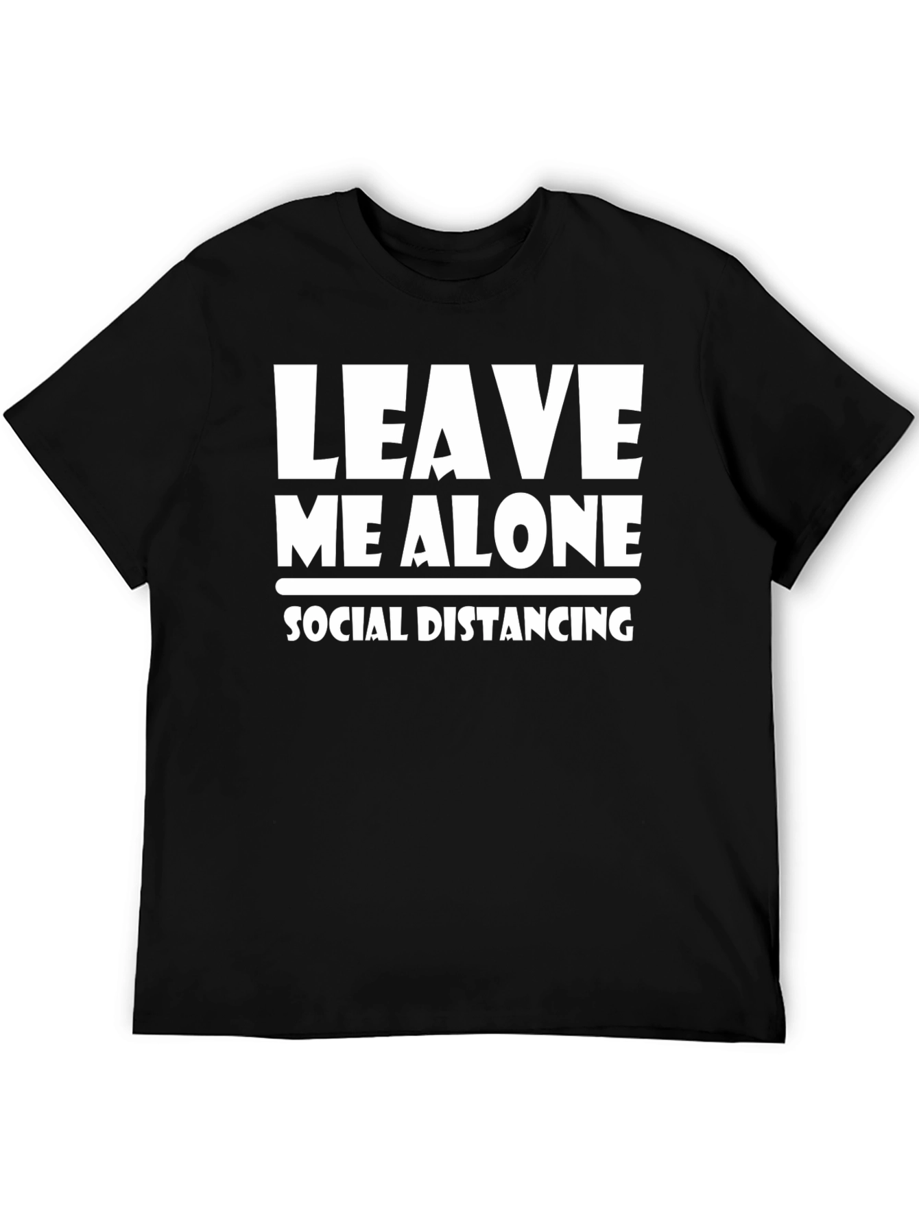 Leave Me Alone Social Distancing T-Shirt