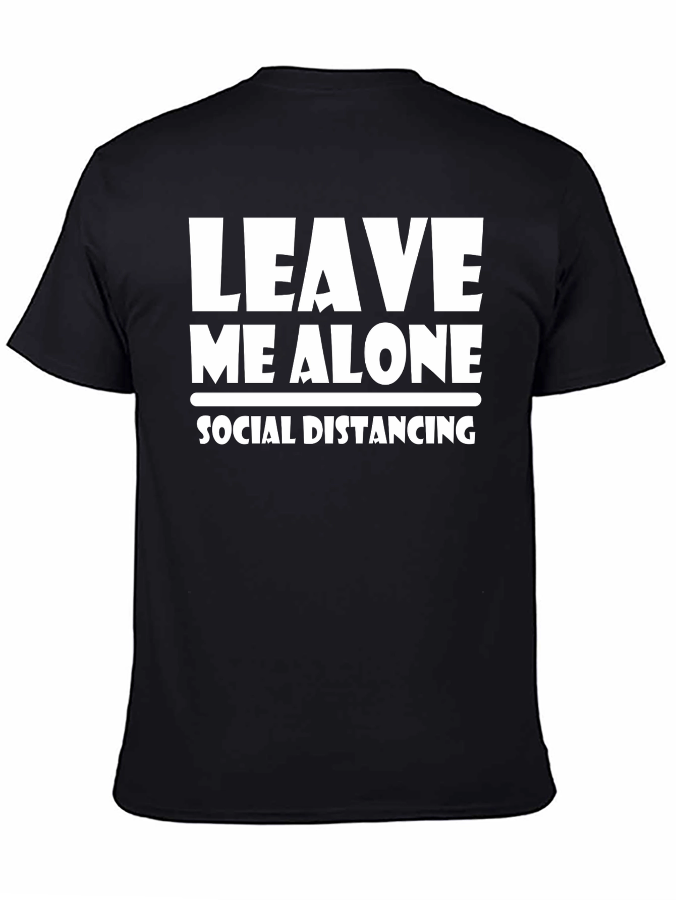 Leave Me Alone Social Distancing T-Shirt