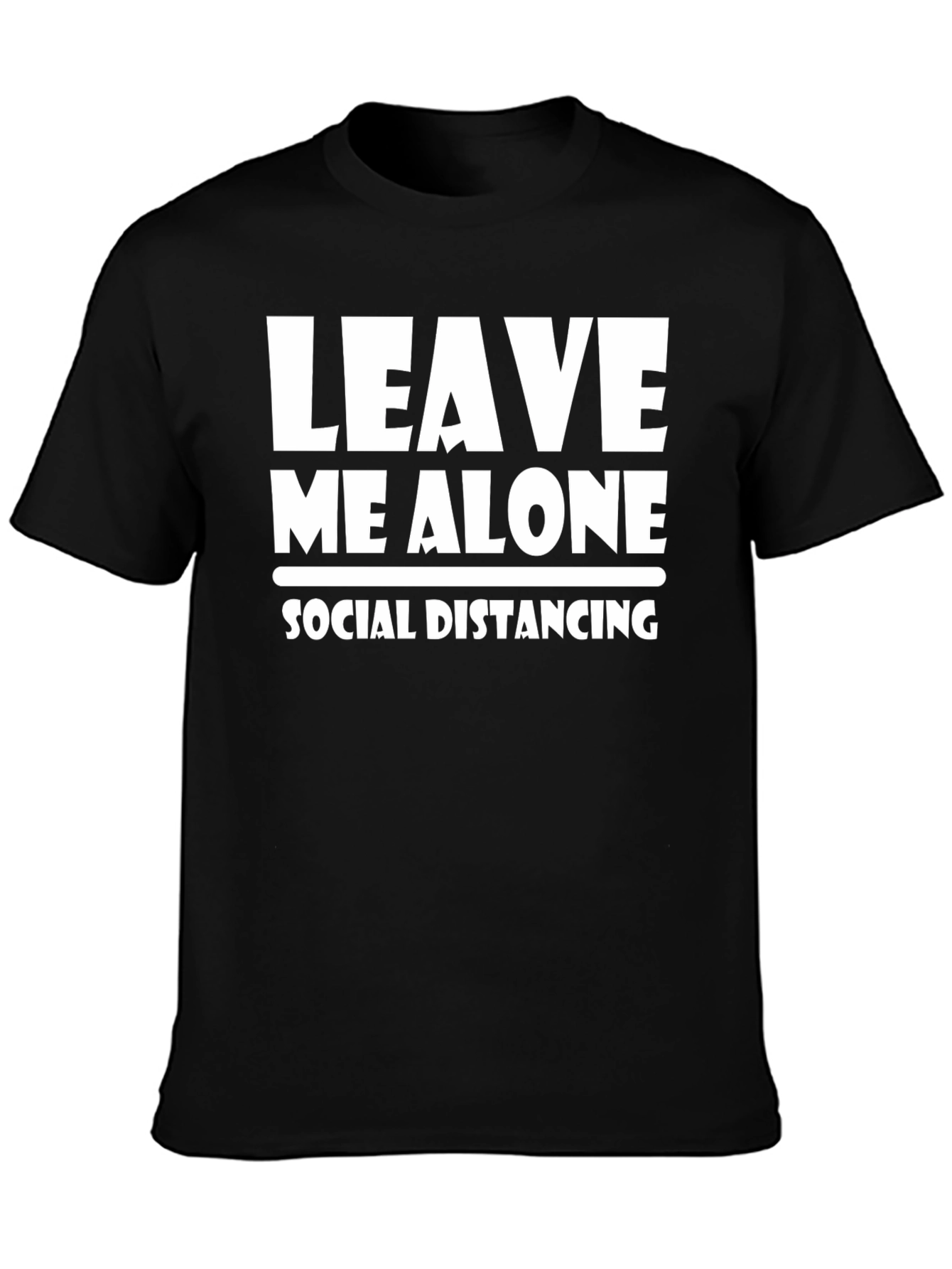 Leave Me Alone Social Distancing T-Shirt