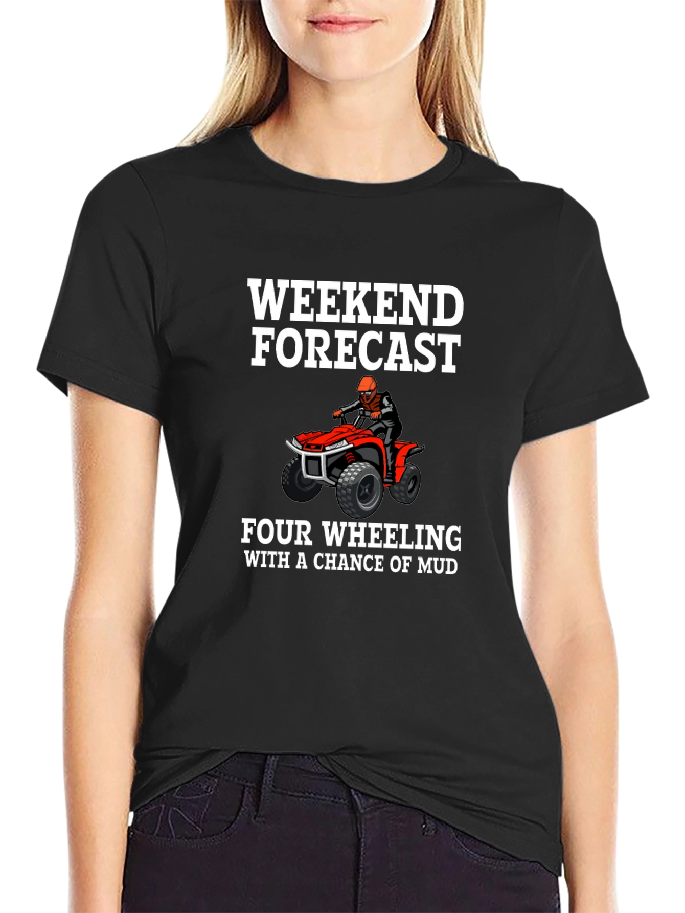 Weekend Forecast Four Wheeling T-Shirt