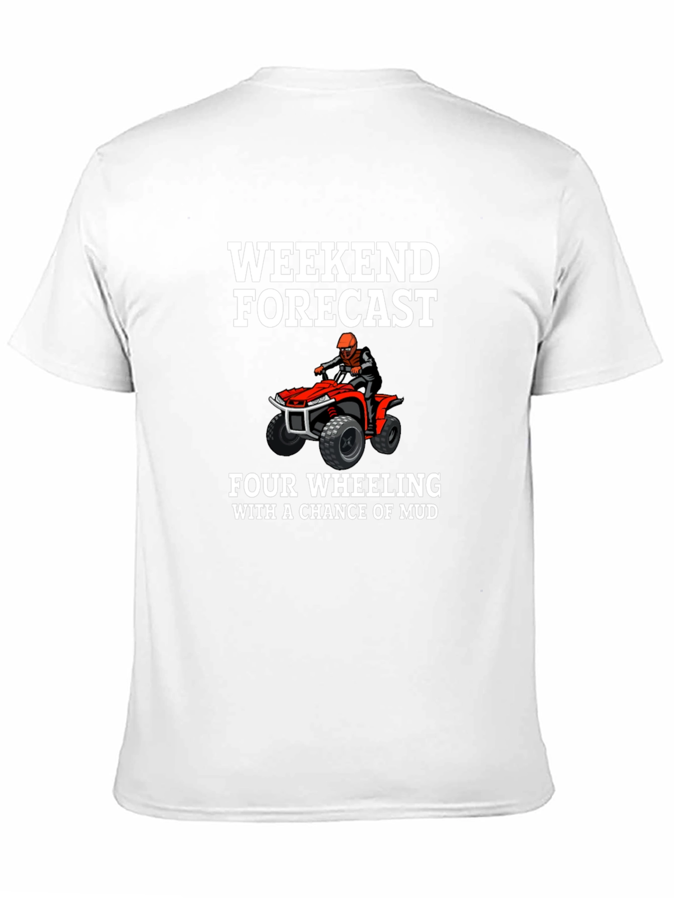 Weekend Forecast Four Wheeling T-Shirt