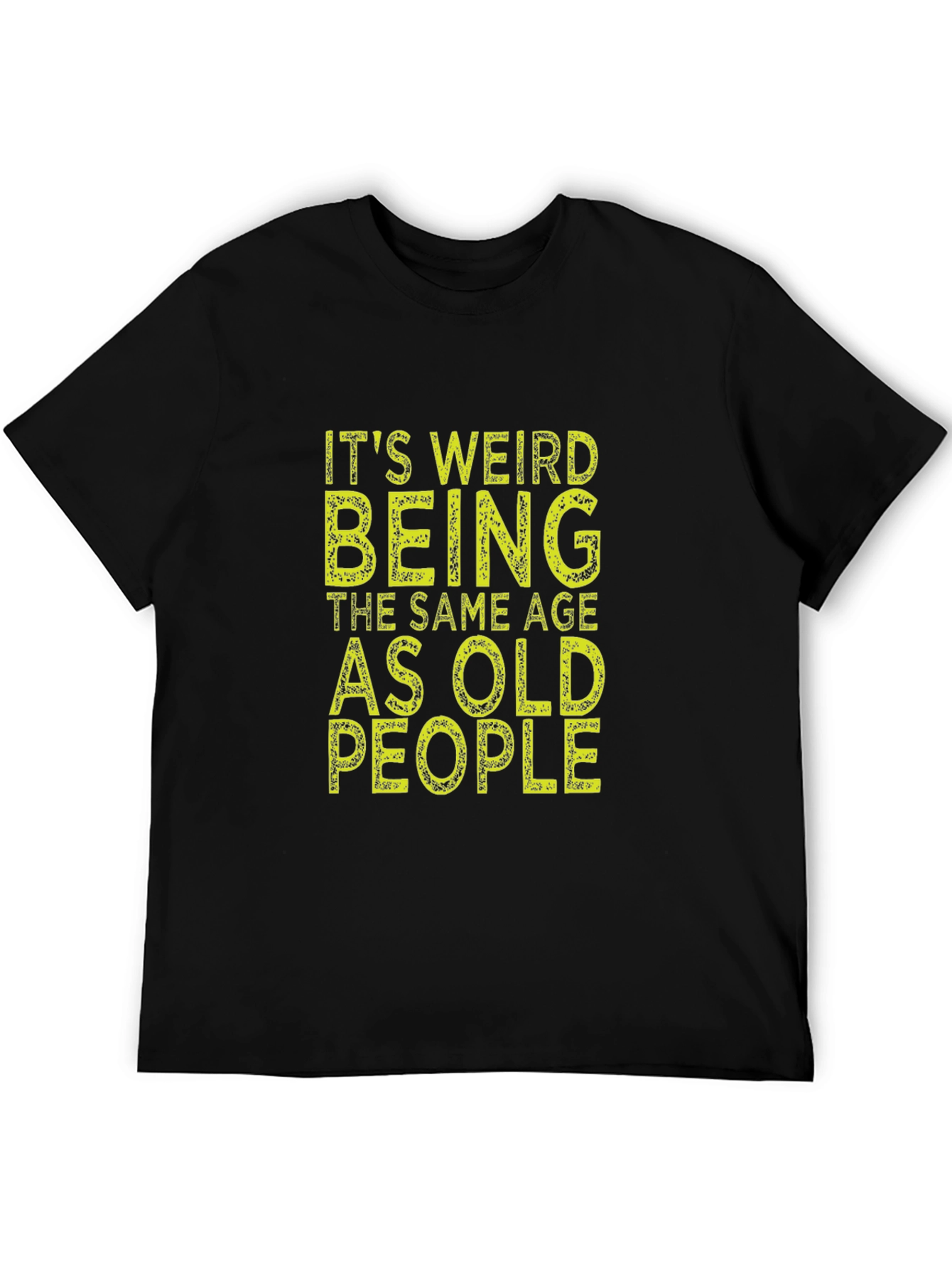 Funny Same Age as Old People Black T-Shirt