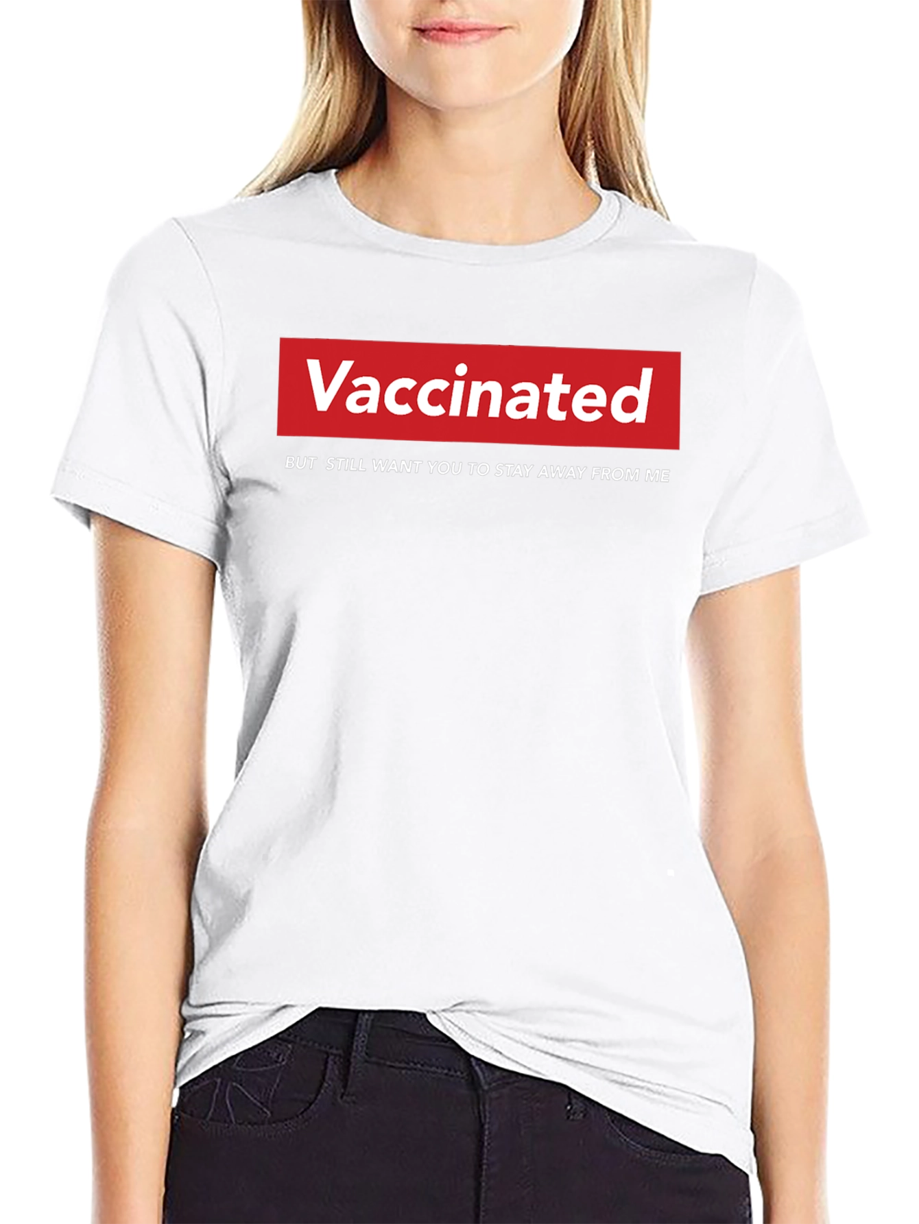 Vaccinated Slogan T-Shirt - Stay Away From Me!