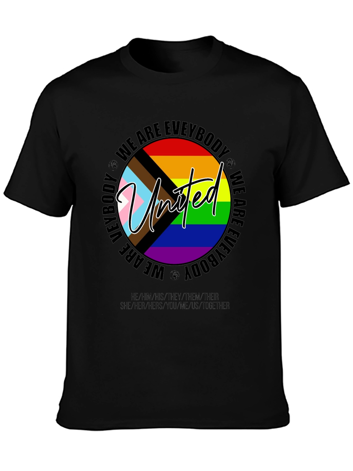 Unity Pride T-Shirt - We Are Everybody LGBTQ+ Tee