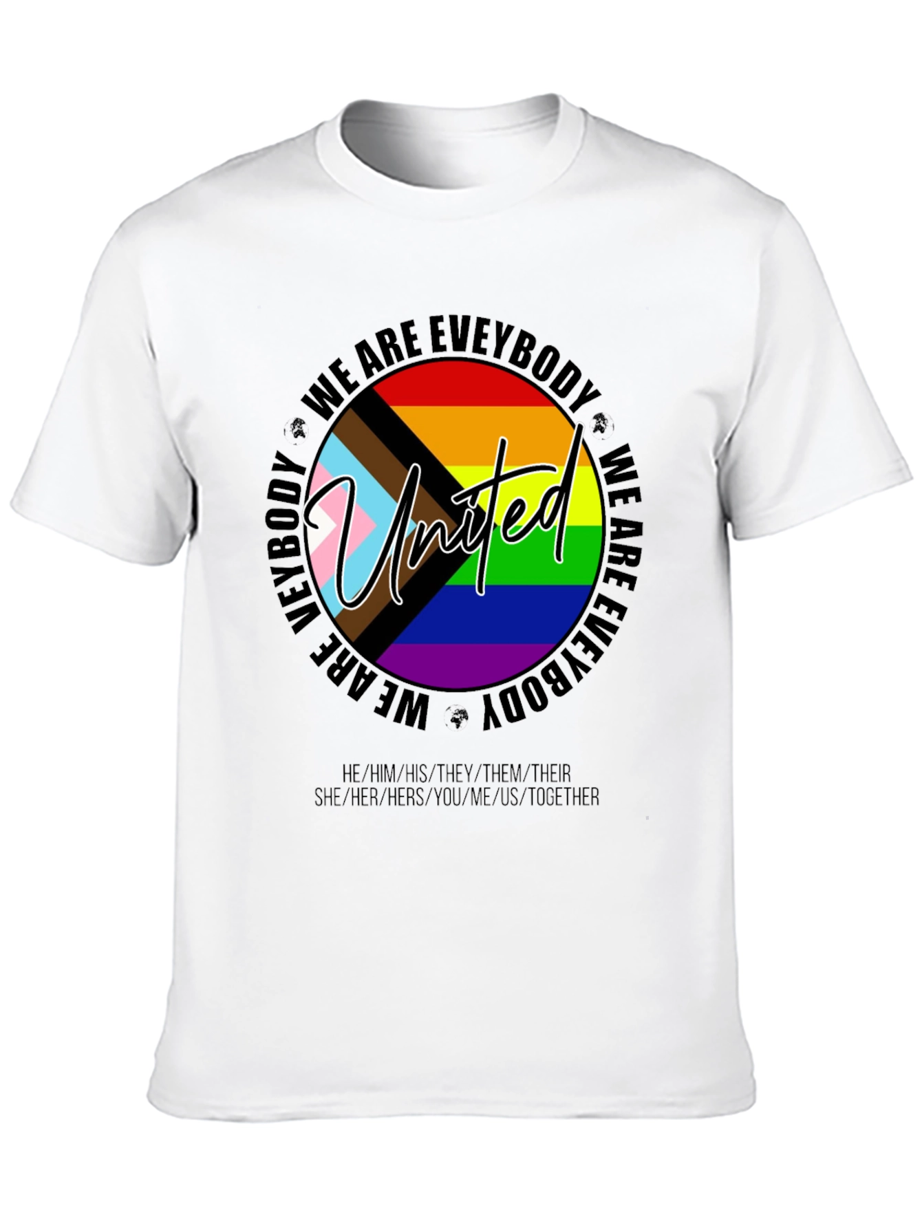 Unity Pride T-Shirt - We Are Everybody LGBTQ+ Tee