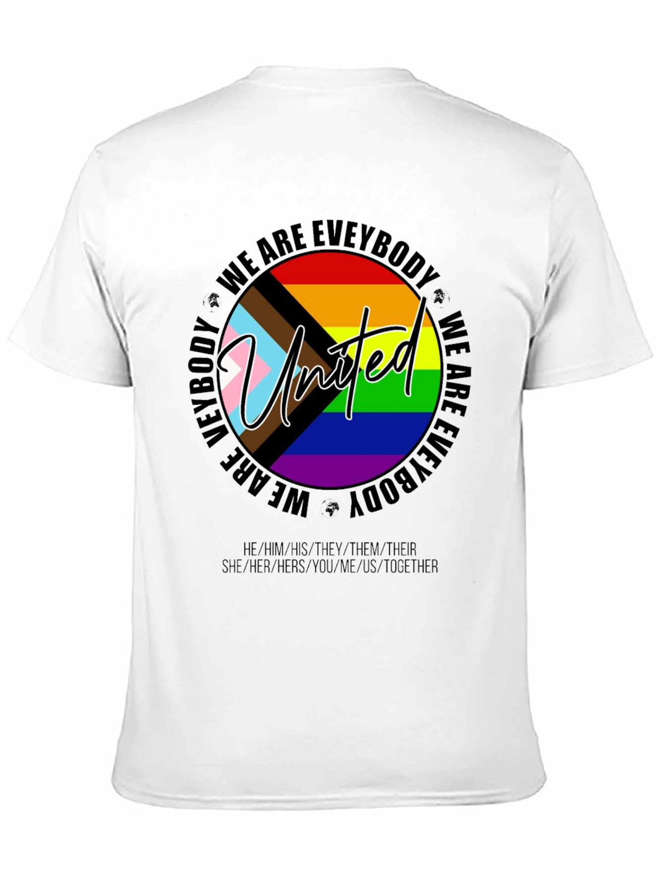 Unity Pride T-Shirt - We Are Everybody LGBTQ+ Tee