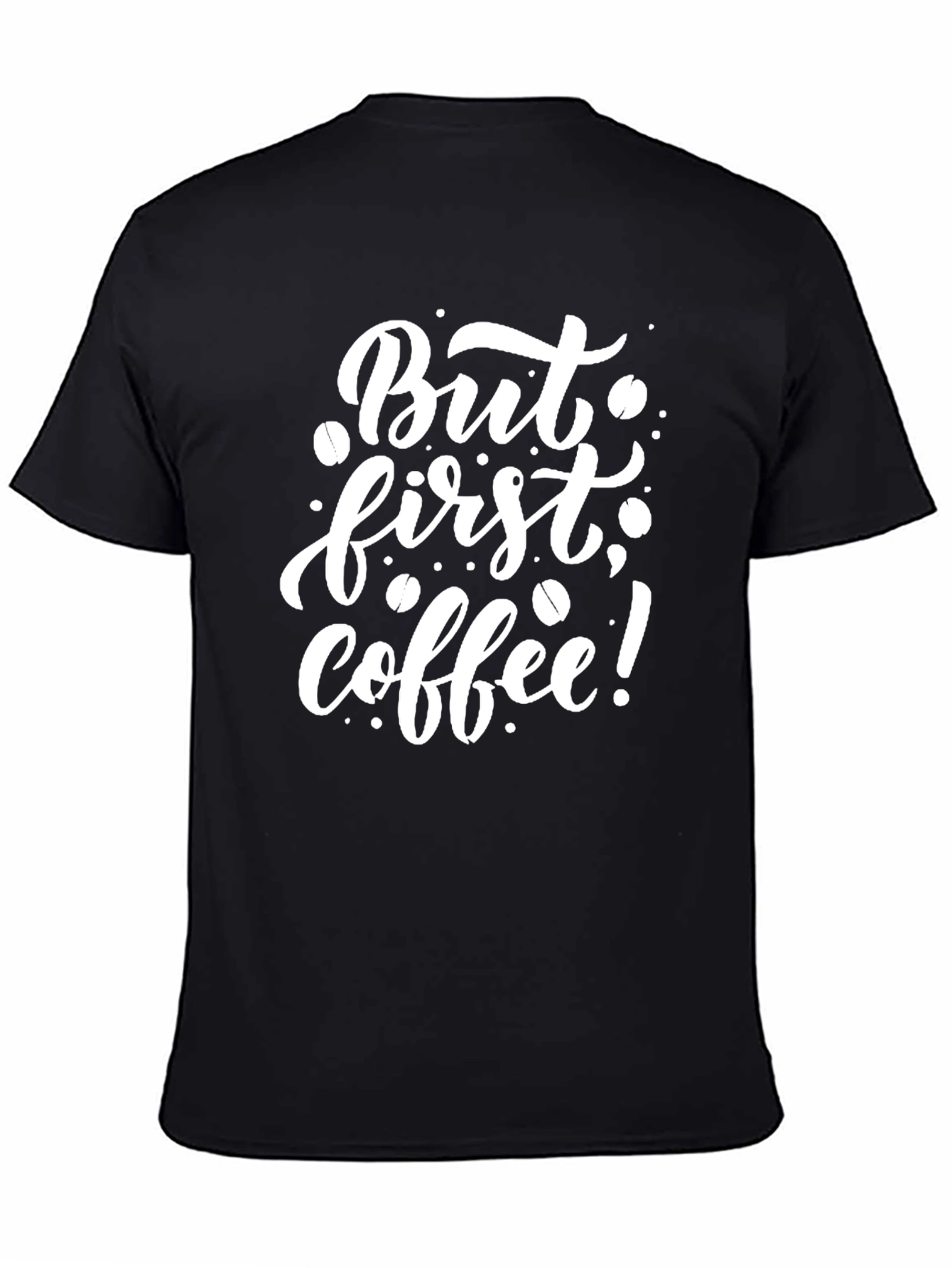 But First Coffee! Graphic Black T-Shirt