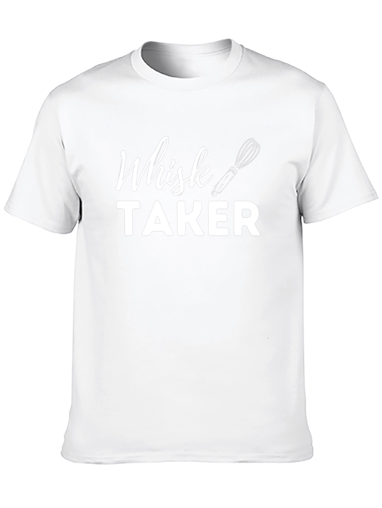 Whisk Taker Funny Baking T-Shirt for Chefs