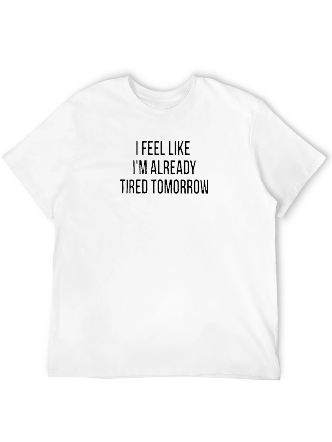 Funny Tired Tomorrow Graphic Tee - Black