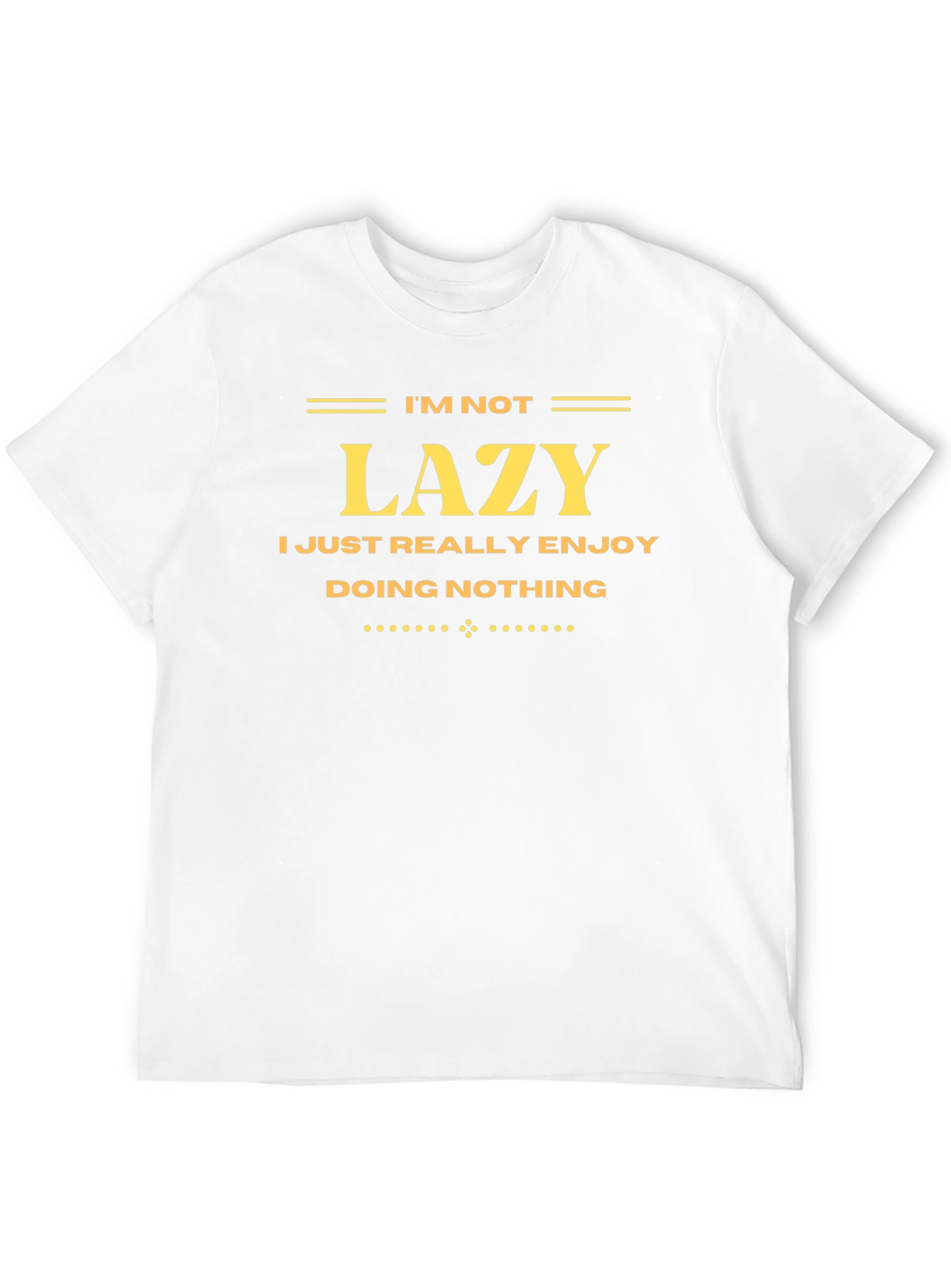 Funny Im Not Lazy Black Graphic Tee