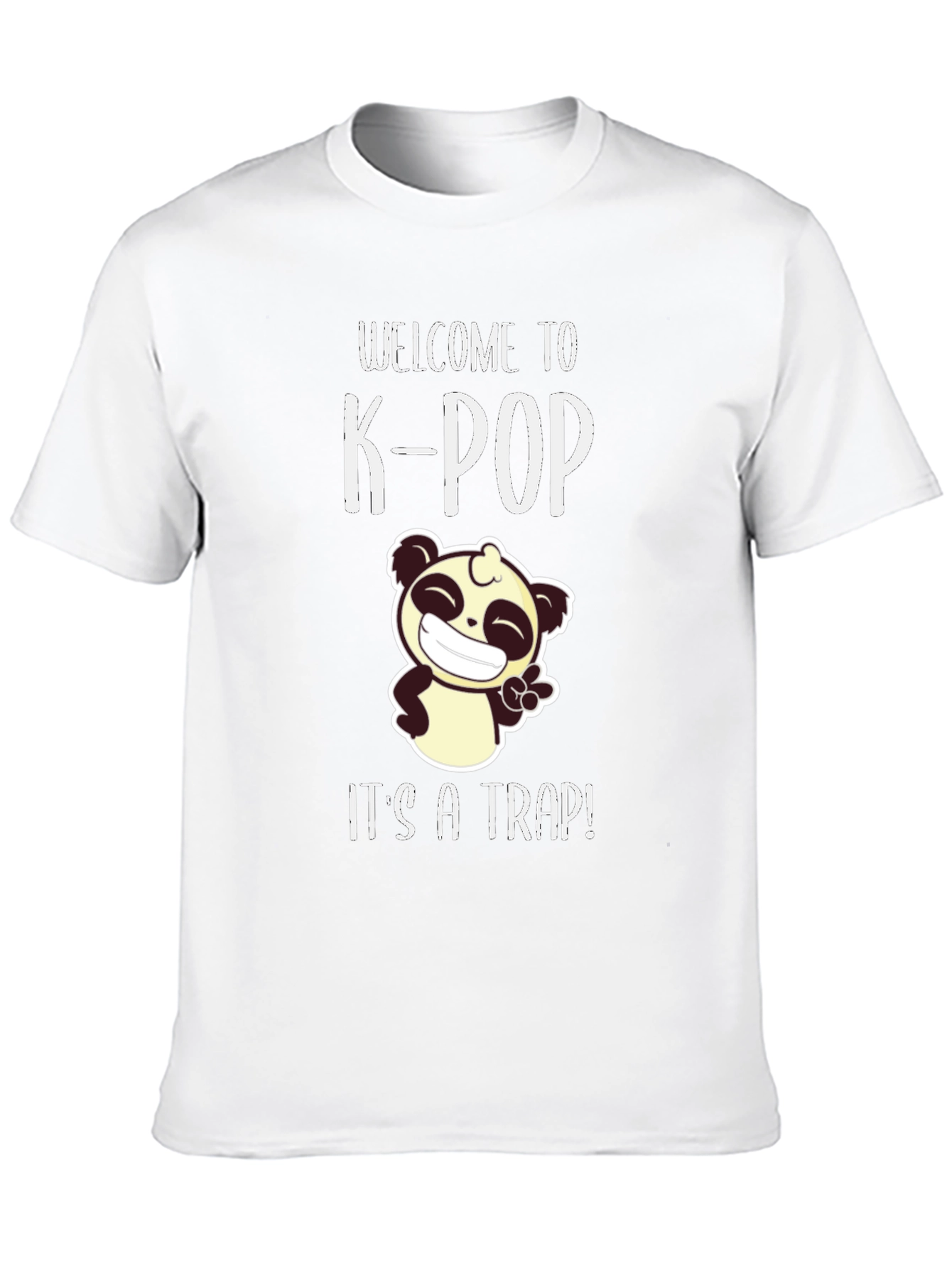 Welcome to K-Pop Its a Trap T-Shirt