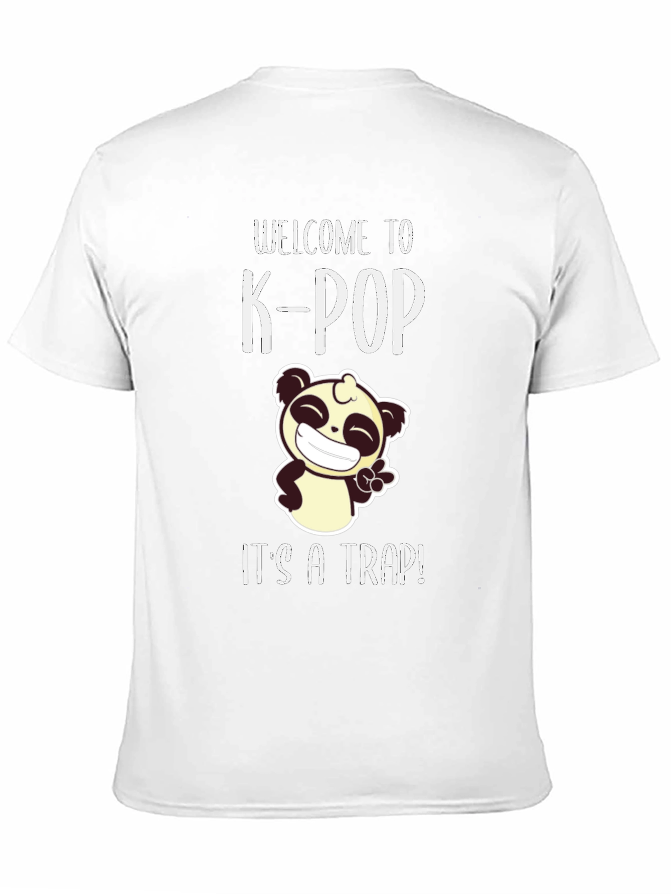 Welcome to K-Pop Its a Trap T-Shirt