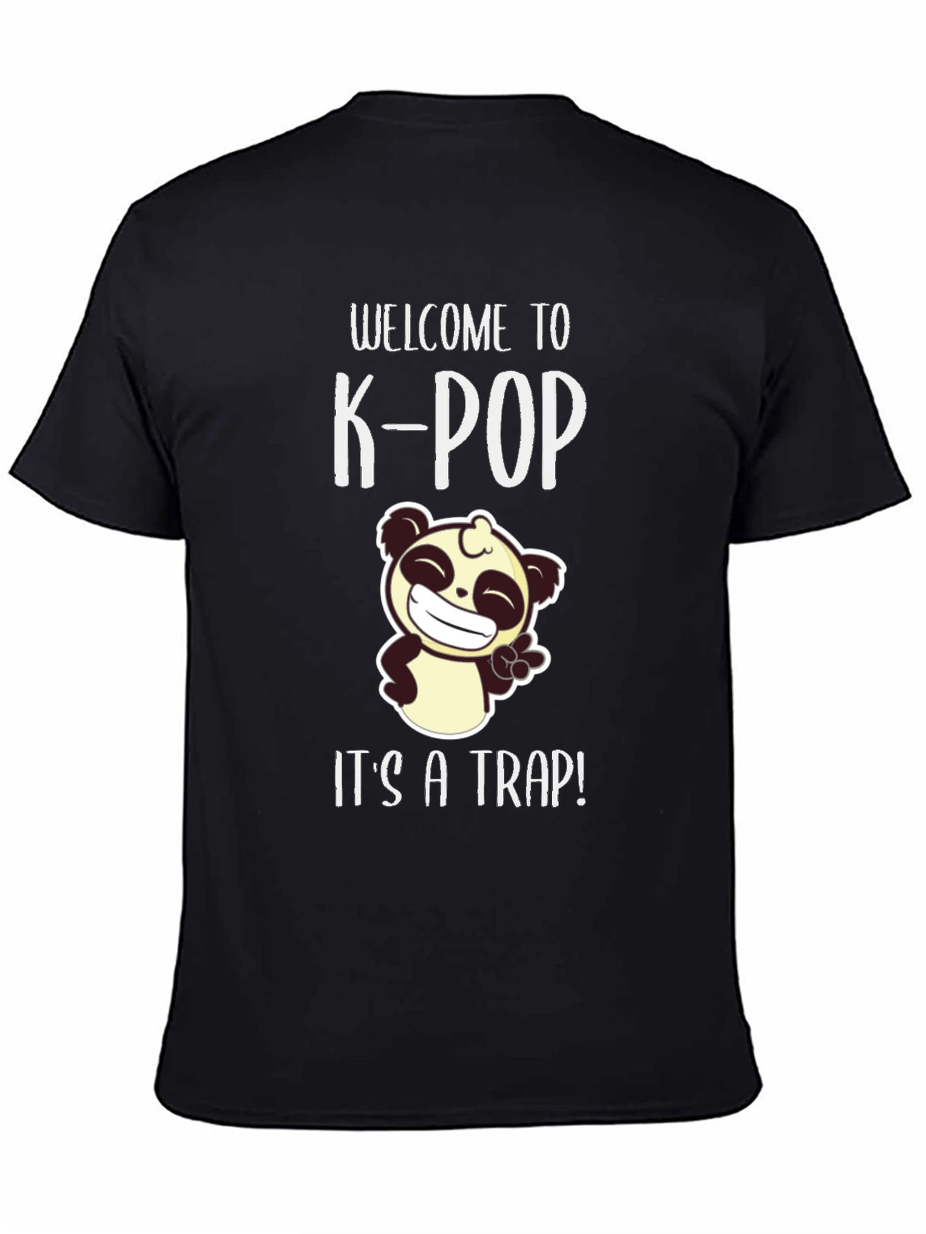 Welcome to K-Pop Its a Trap T-Shirt