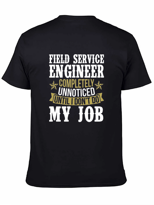 Field Service Engineer T-Shirt Funny Job Tee