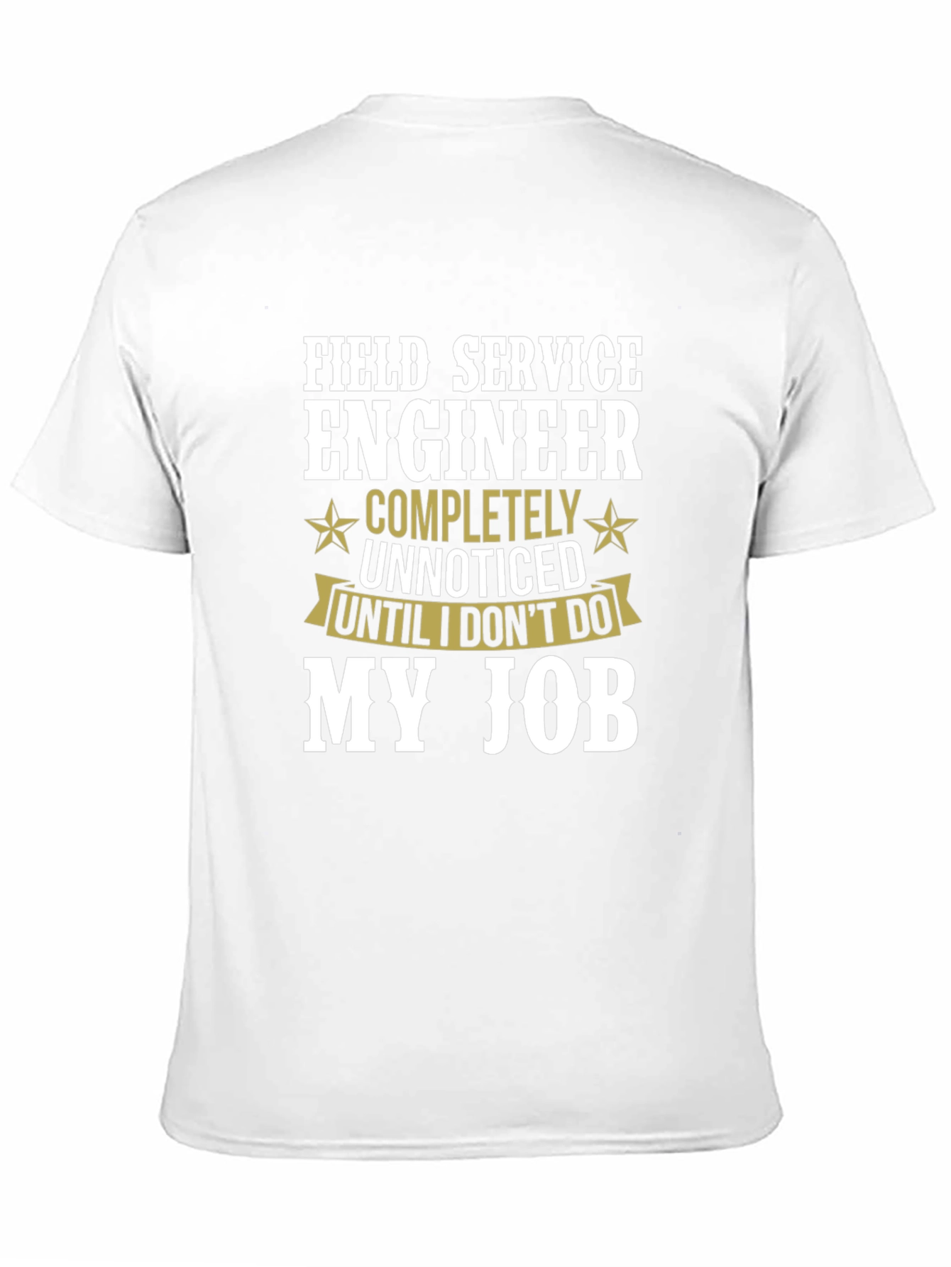 Field Service Engineer T-Shirt Funny Job Tee