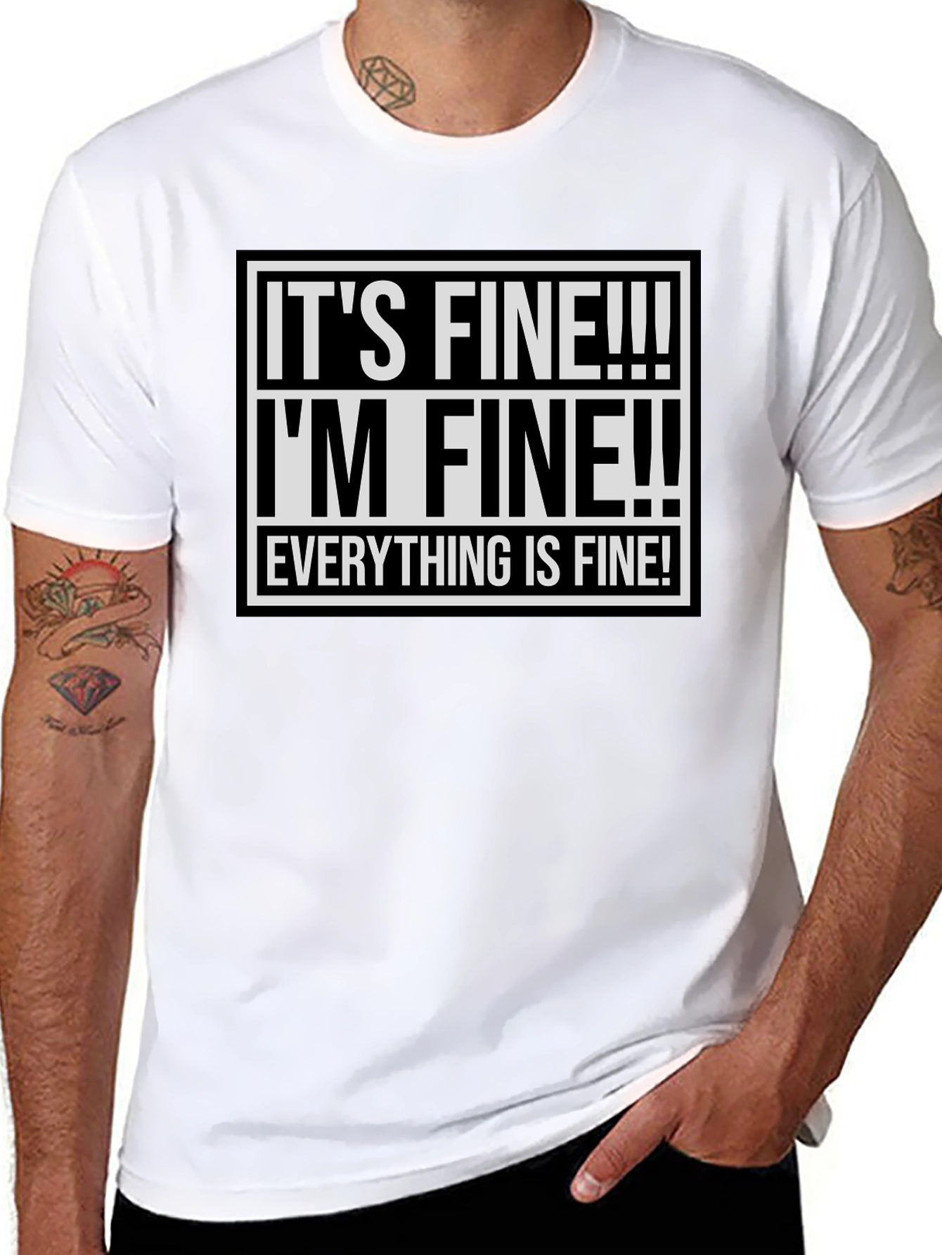 Its Fine! Graphic Tee - Funny Sarcastic Shirt