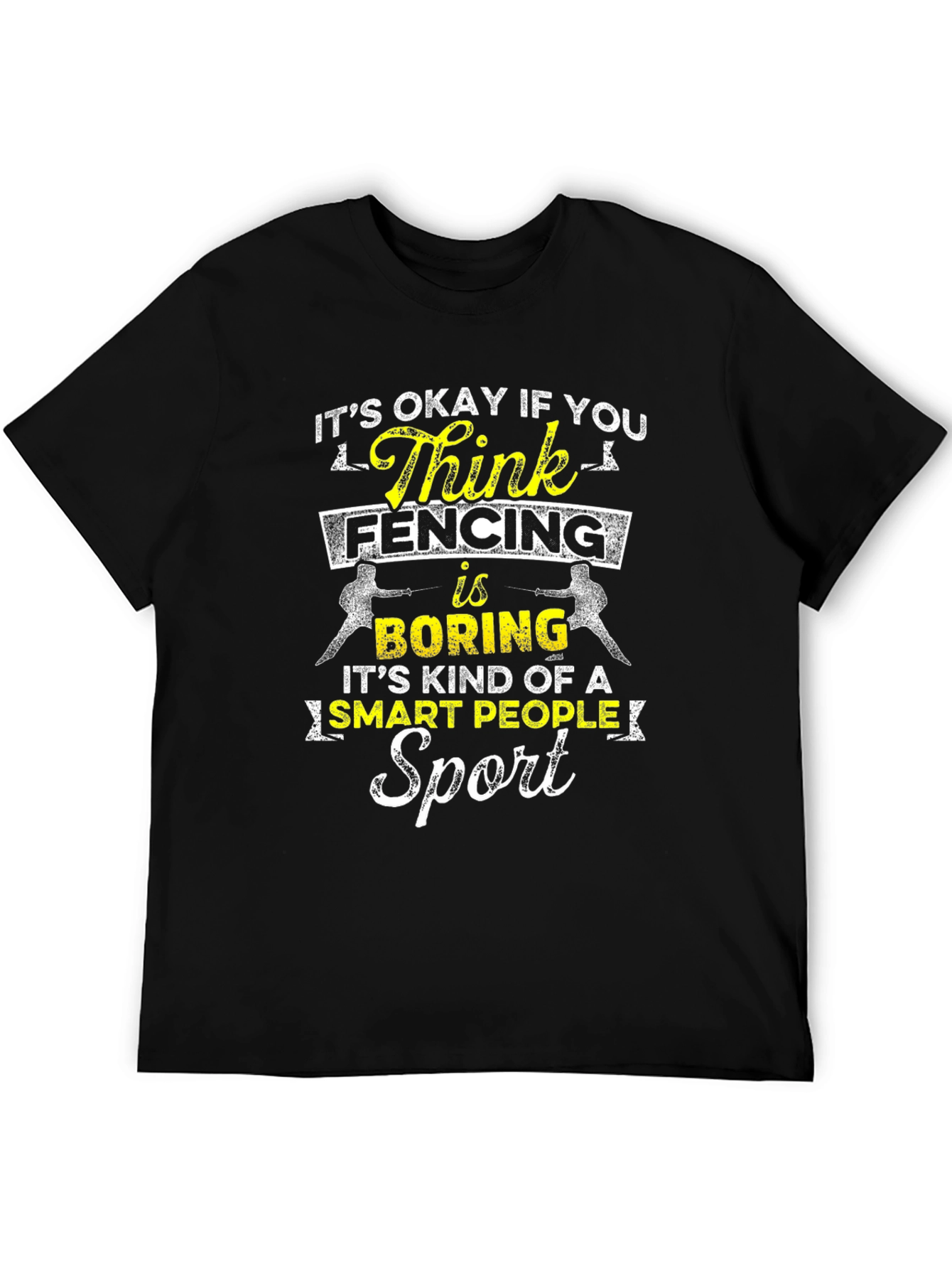 Funny Fencing T-Shirt: Smart People Sport Tee
