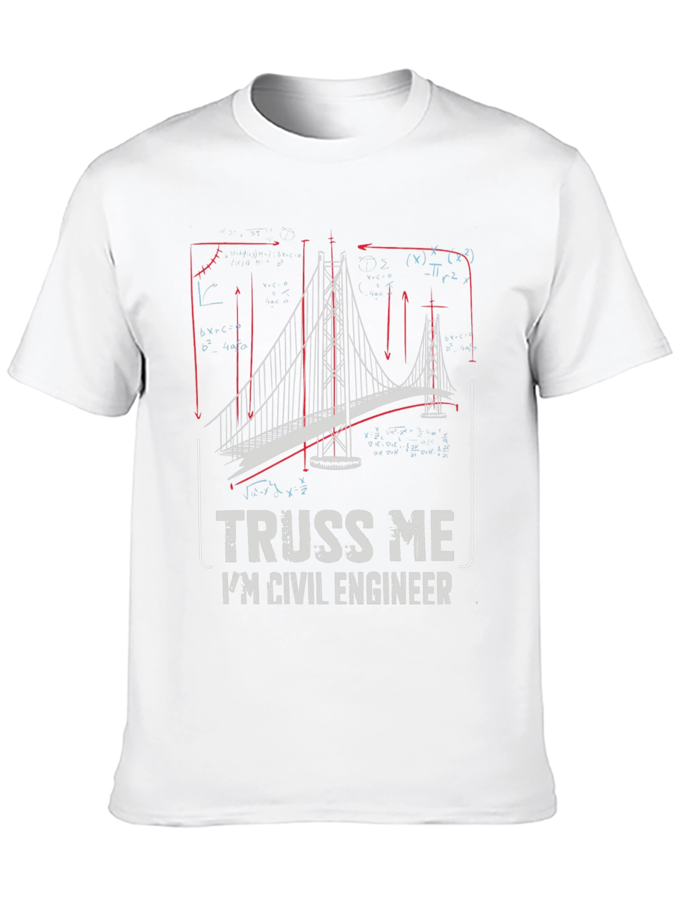 Civil Engineer Truss Me T-Shirt