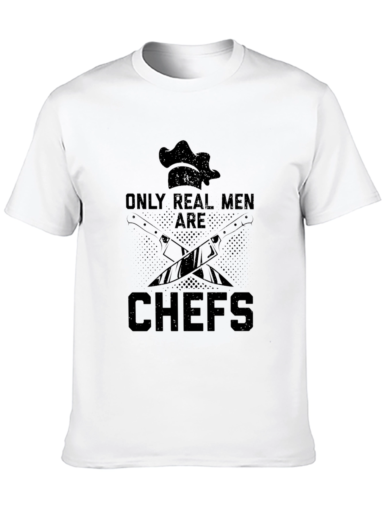 Only Real Men Are Chefs Black T-Shirt