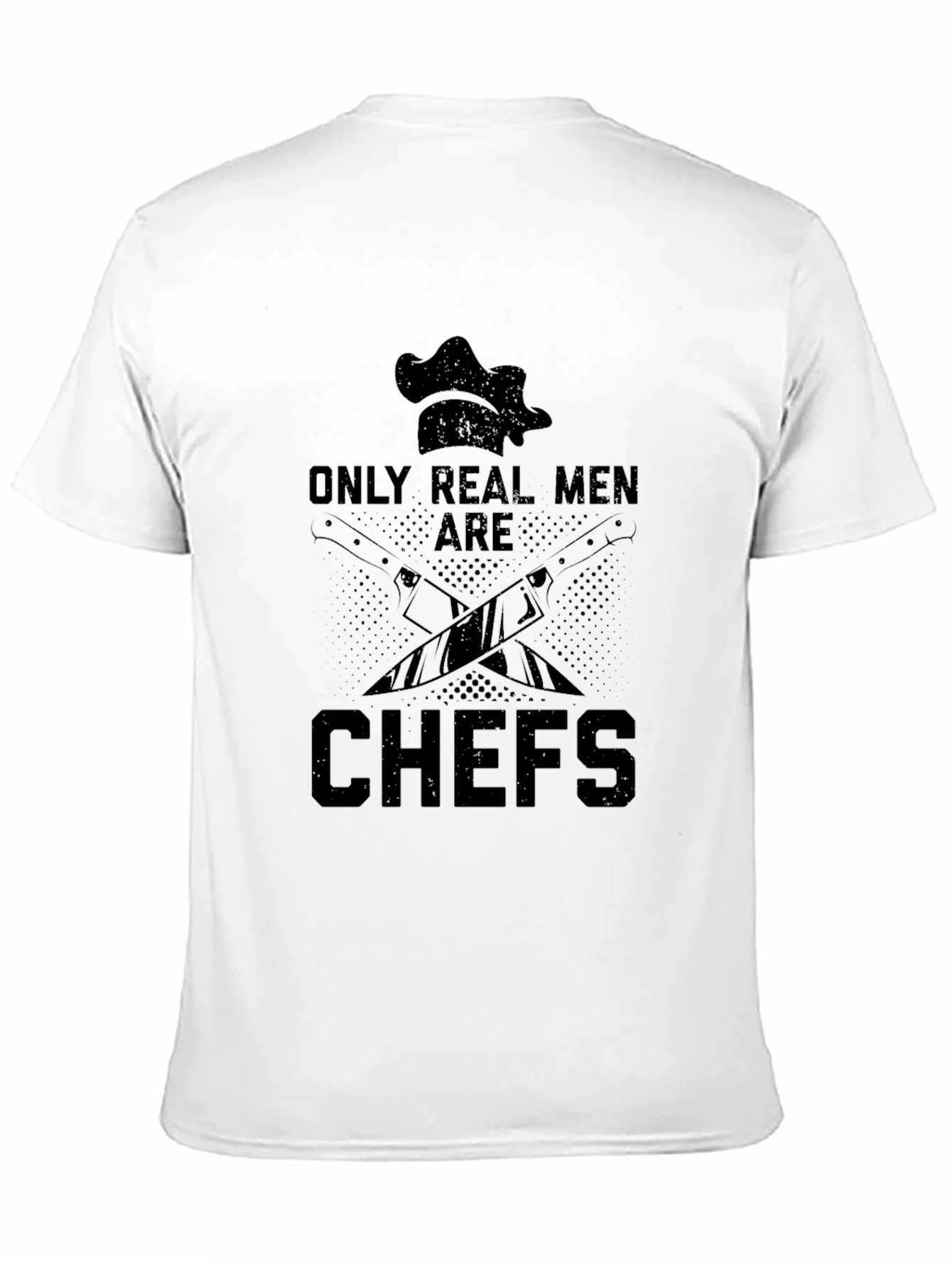 Only Real Men Are Chefs Black T-Shirt