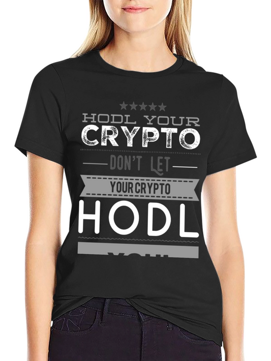HODL Your Crypto Graphic T-Shirt