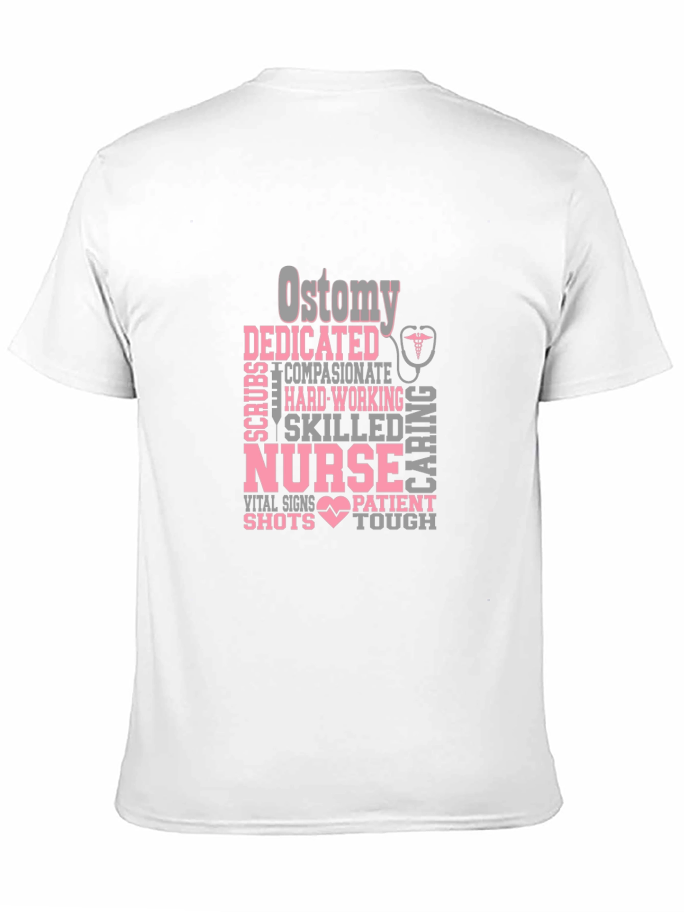 Nurse Appreciation Graphic Tee - Ostomy Dedicated Caring