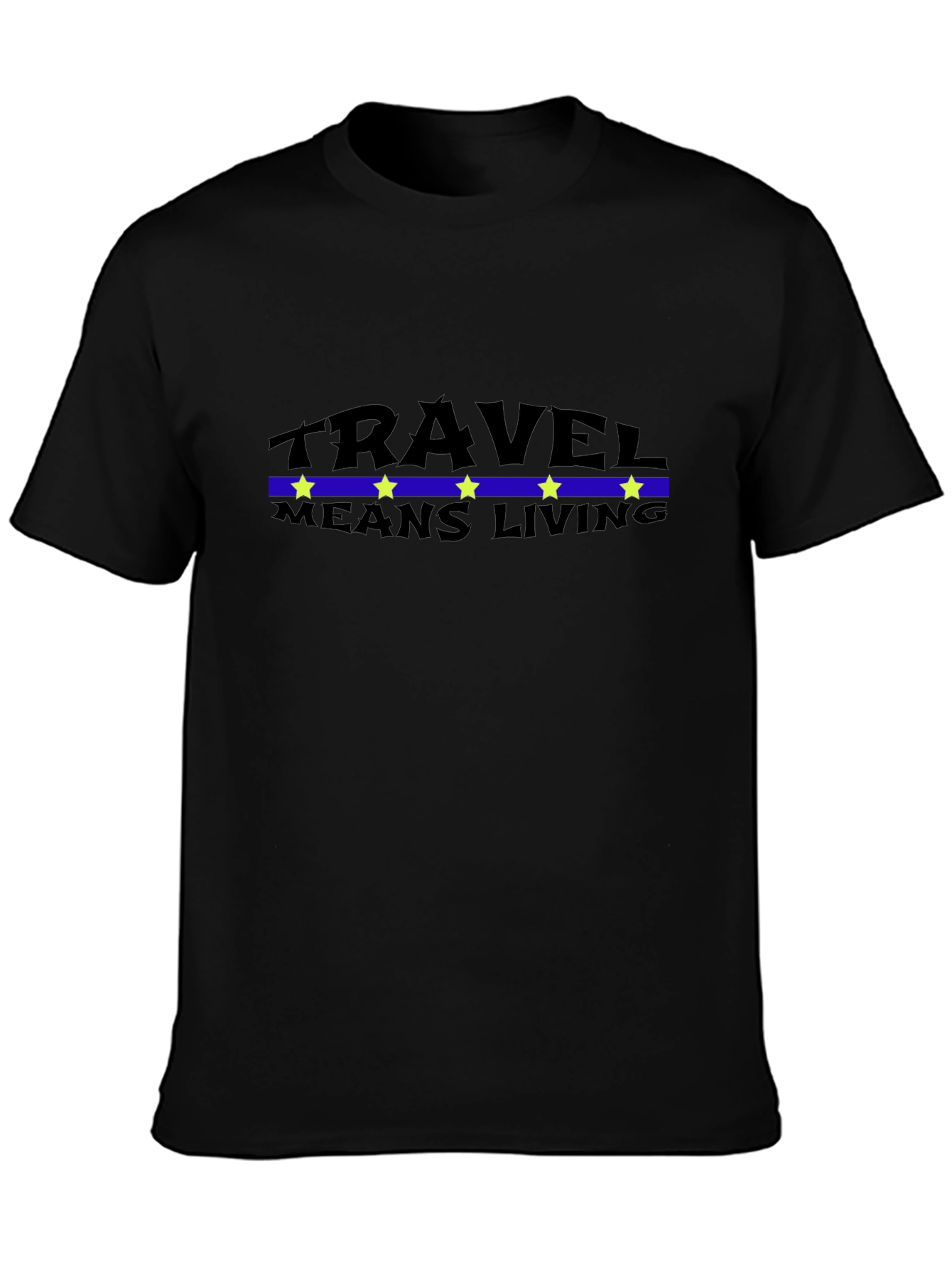 Travel Means Living Black T-Shirt