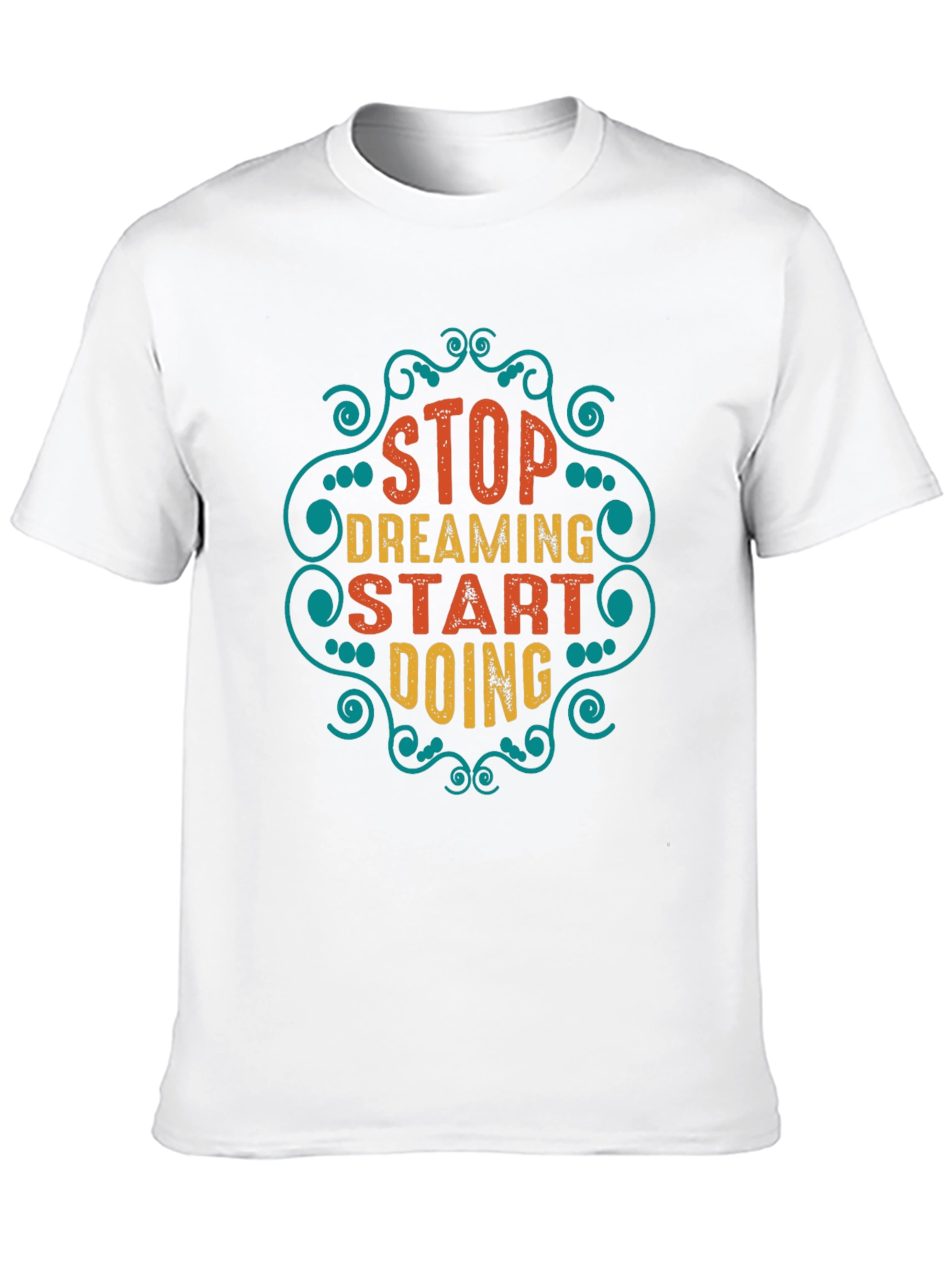 Stop Dreaming Start Doing Graphic Tee