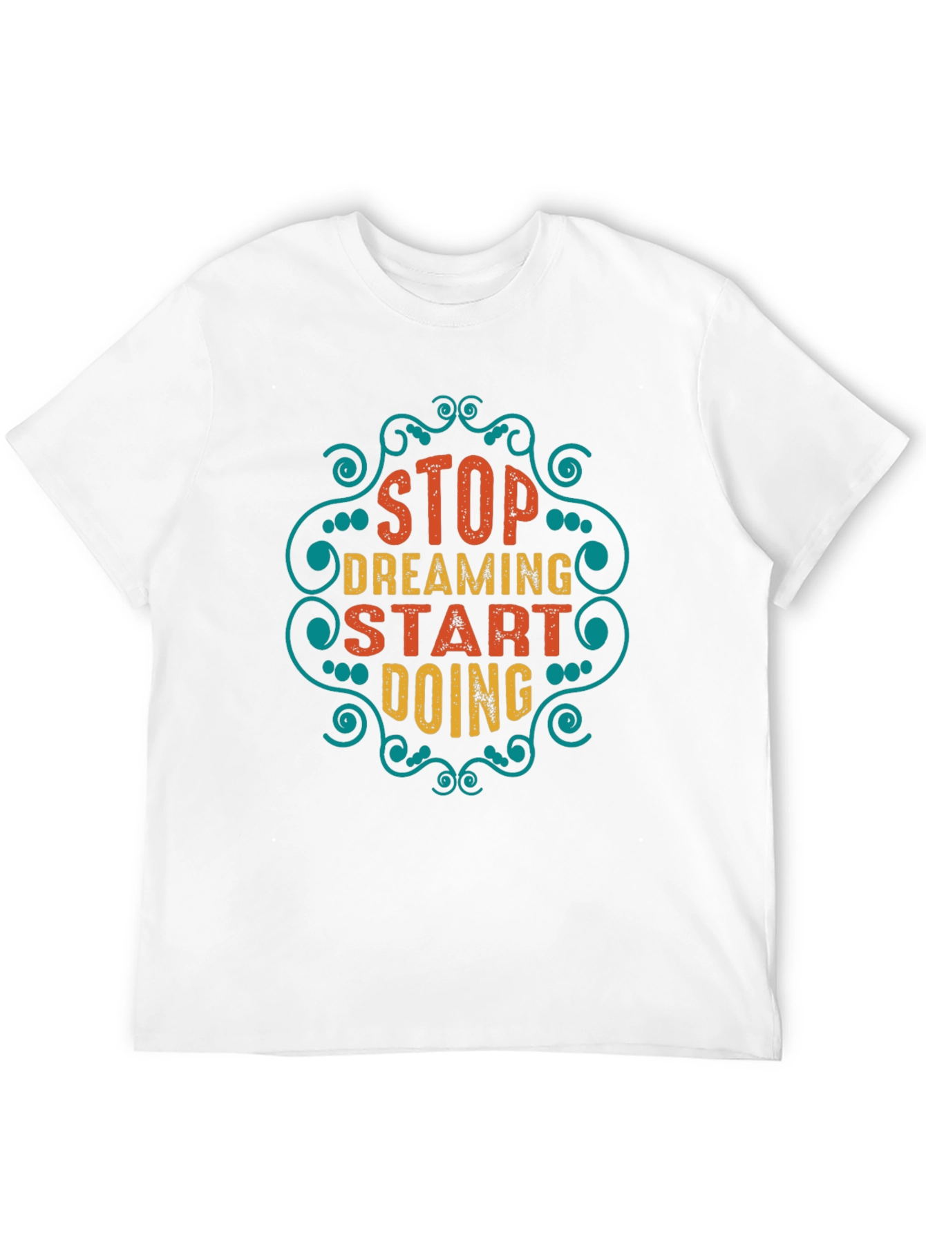 Stop Dreaming Start Doing Graphic Tee