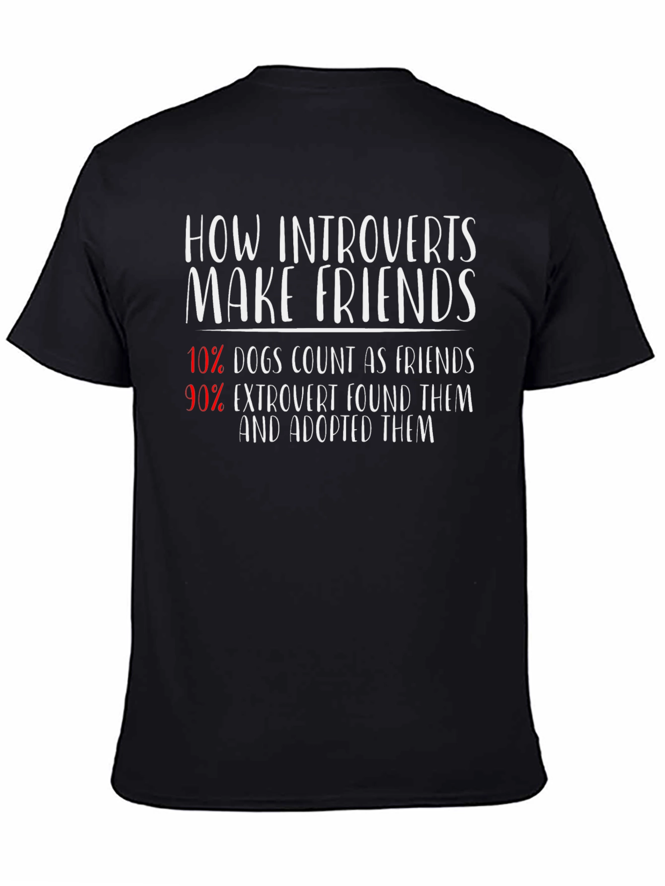 Introvert Friends T-Shirt: Dogs & Extroverts