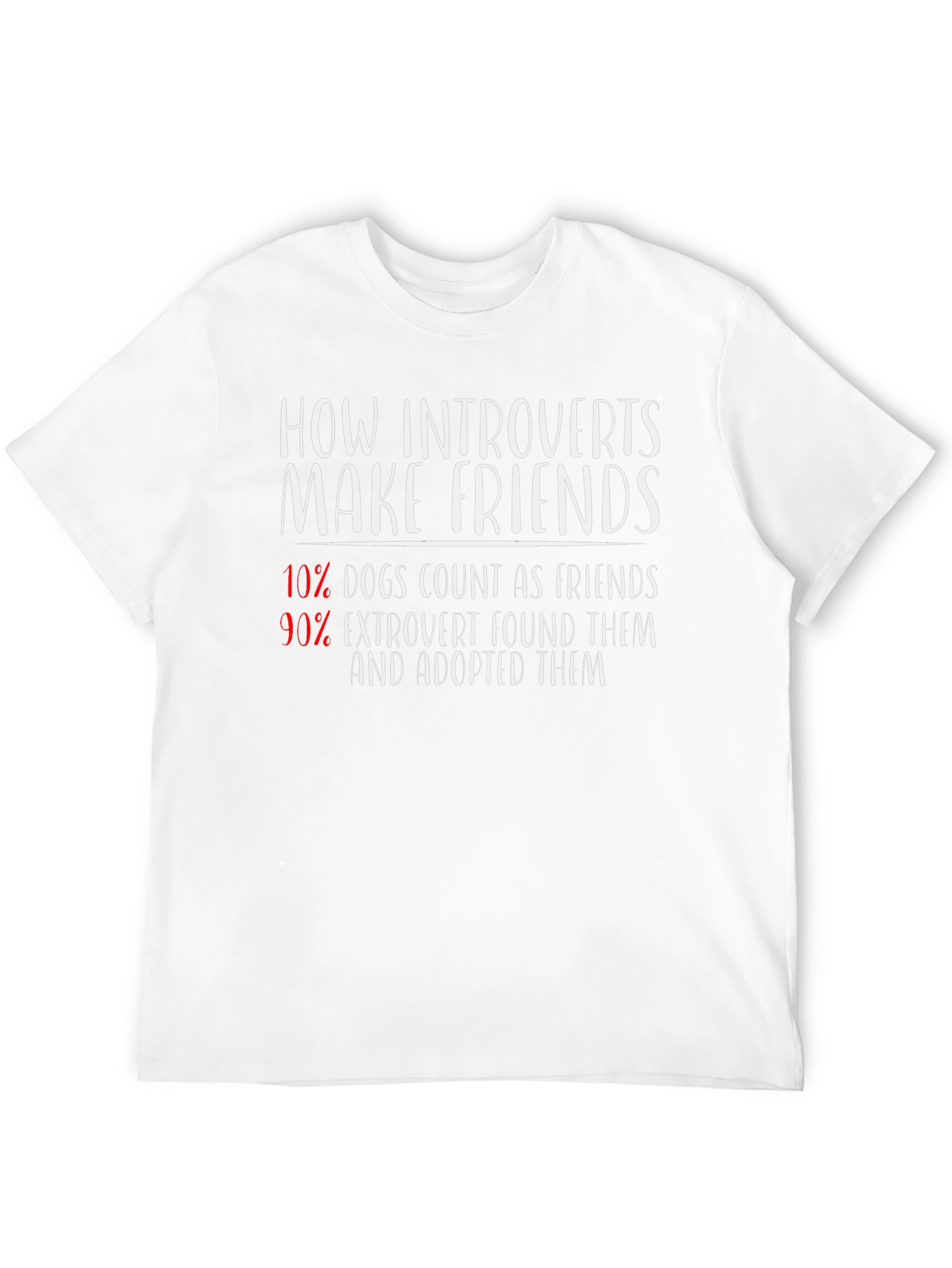 Introvert Friends T-Shirt: Dogs & Extroverts