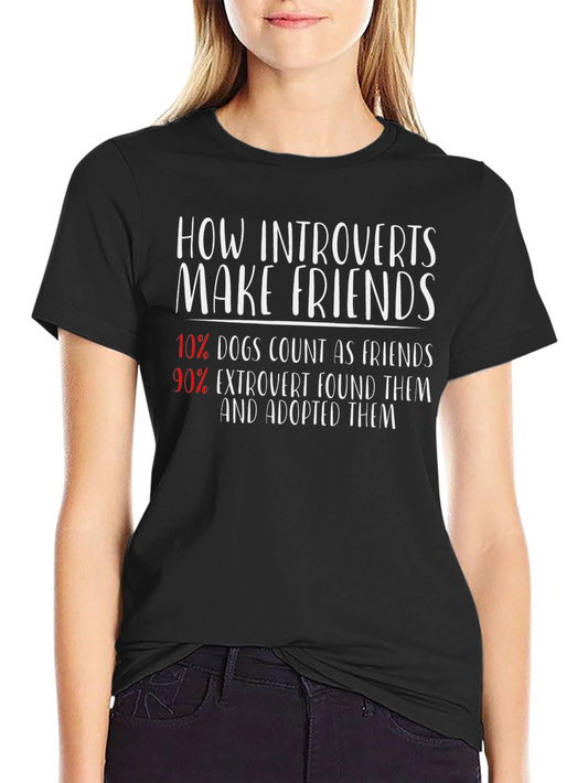Introvert Friends T-Shirt: Dogs & Extroverts