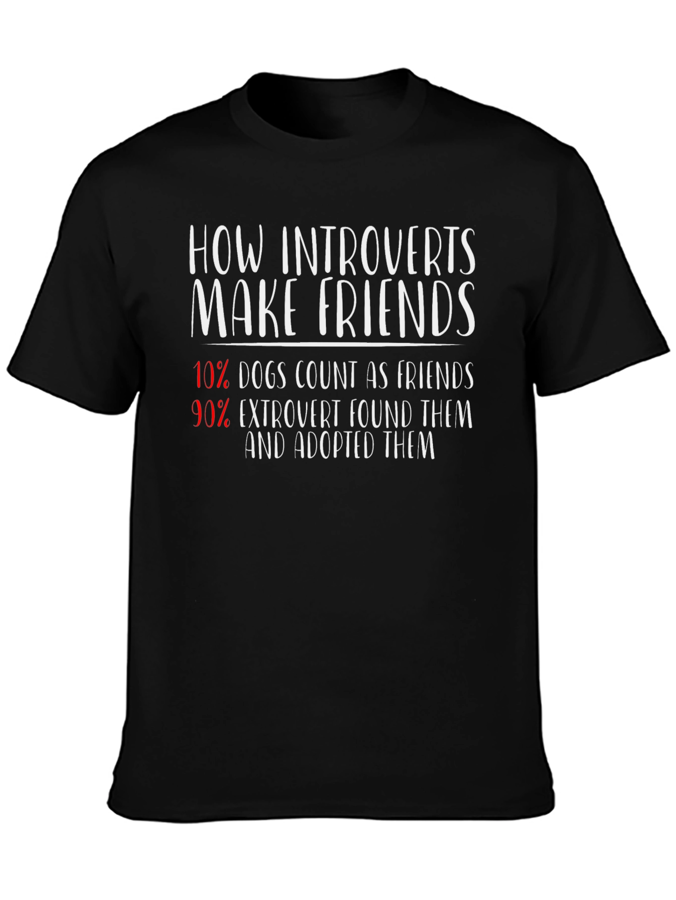 Introvert Friends T-Shirt: Dogs & Extroverts