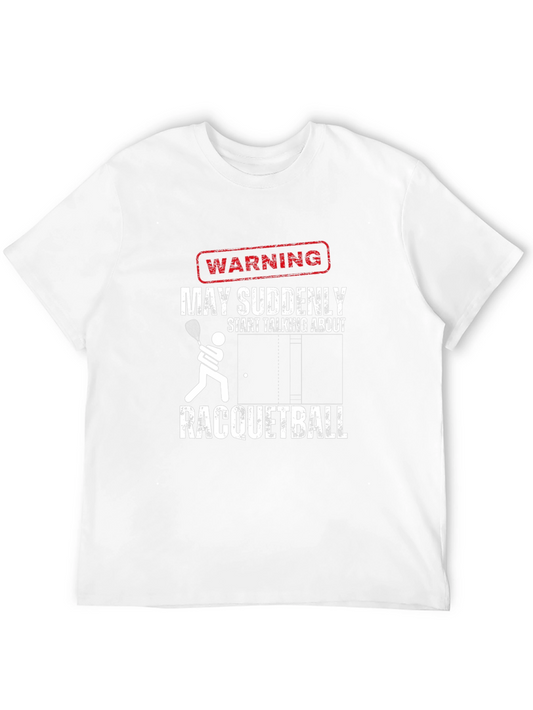 Warning Racquetball T-Shirt: Funny Player Tee