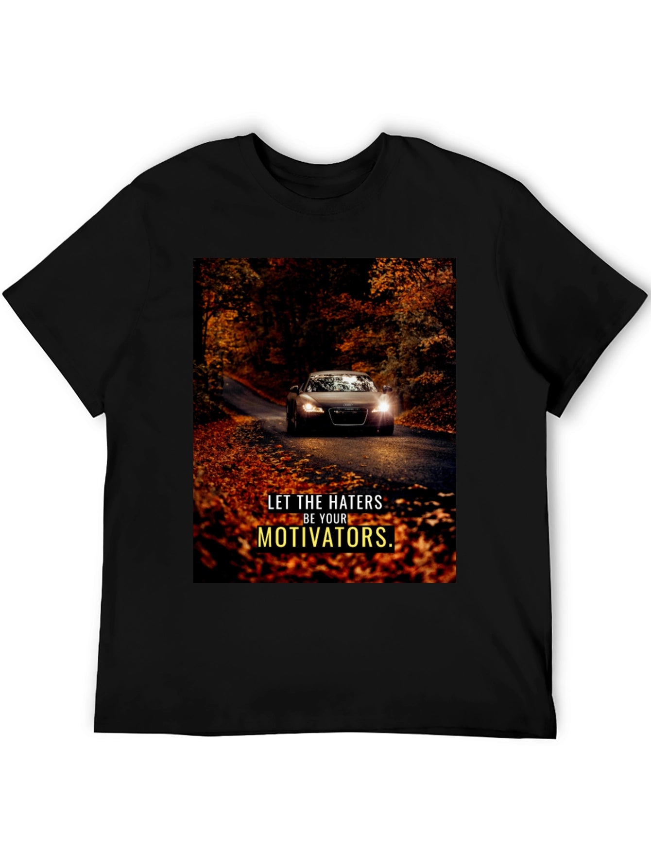 Motivational Car Graphic T-Shirt