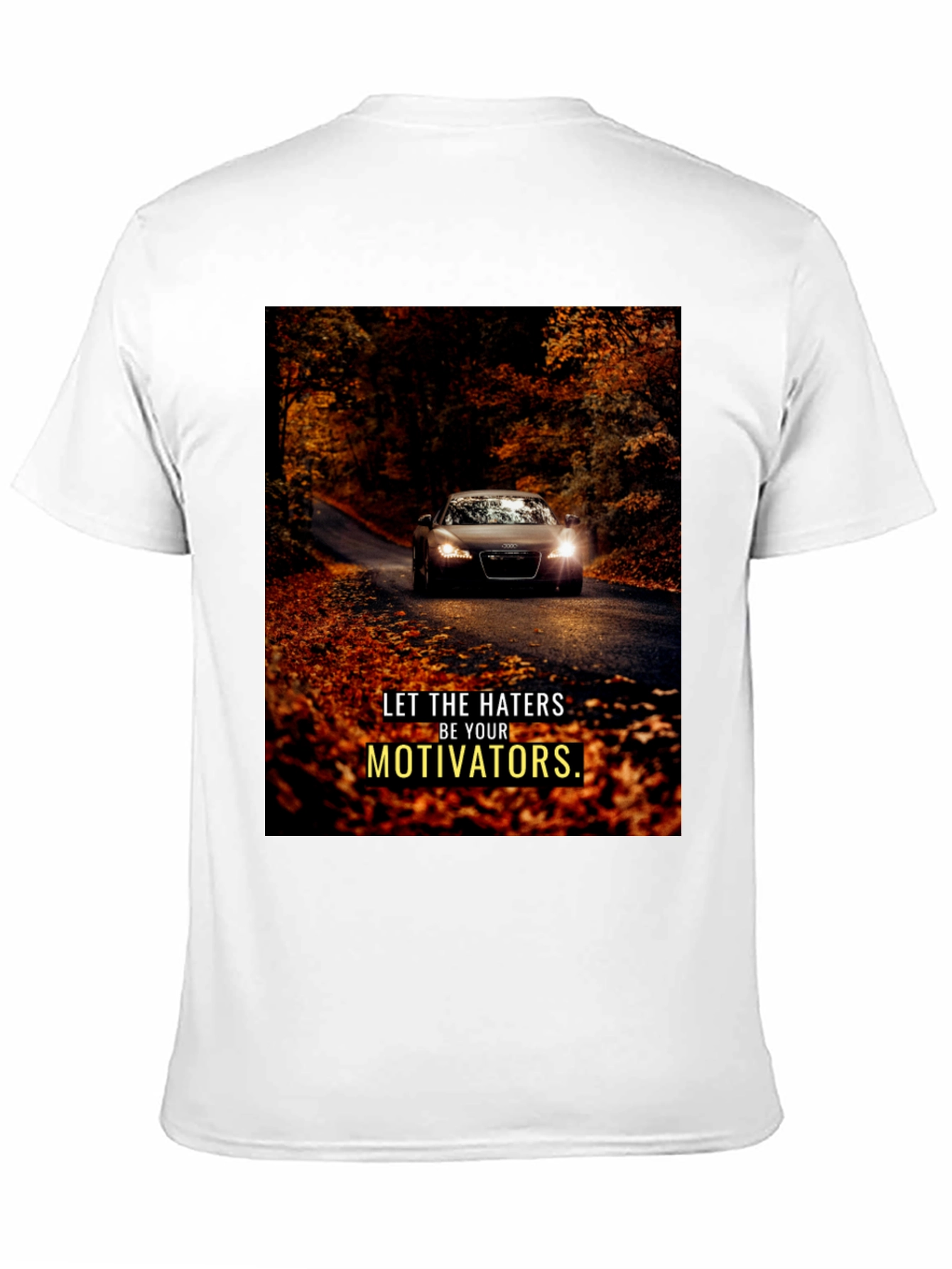 Motivational Car Graphic T-Shirt