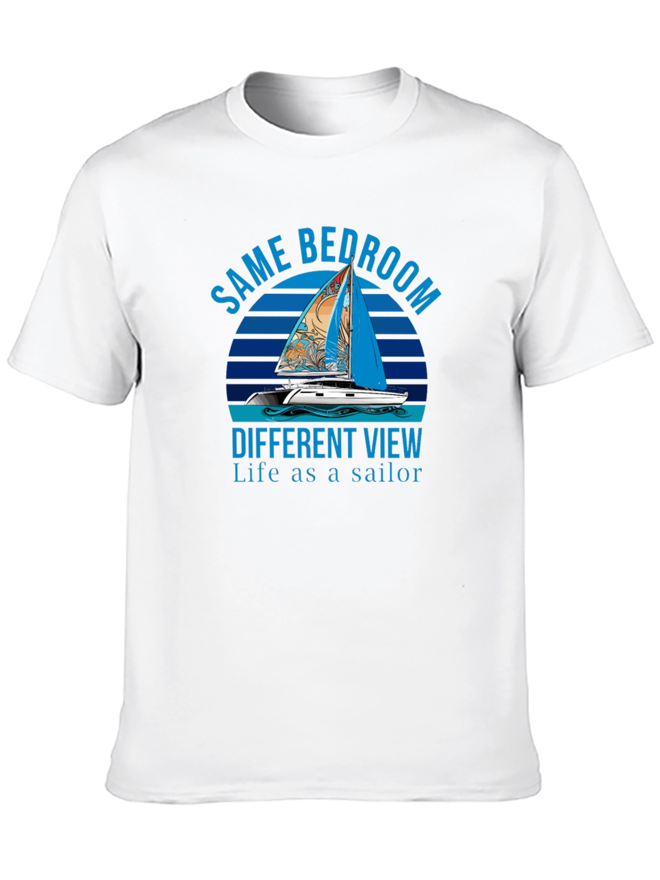 Same Bedroom Different View Sailor T-Shirt