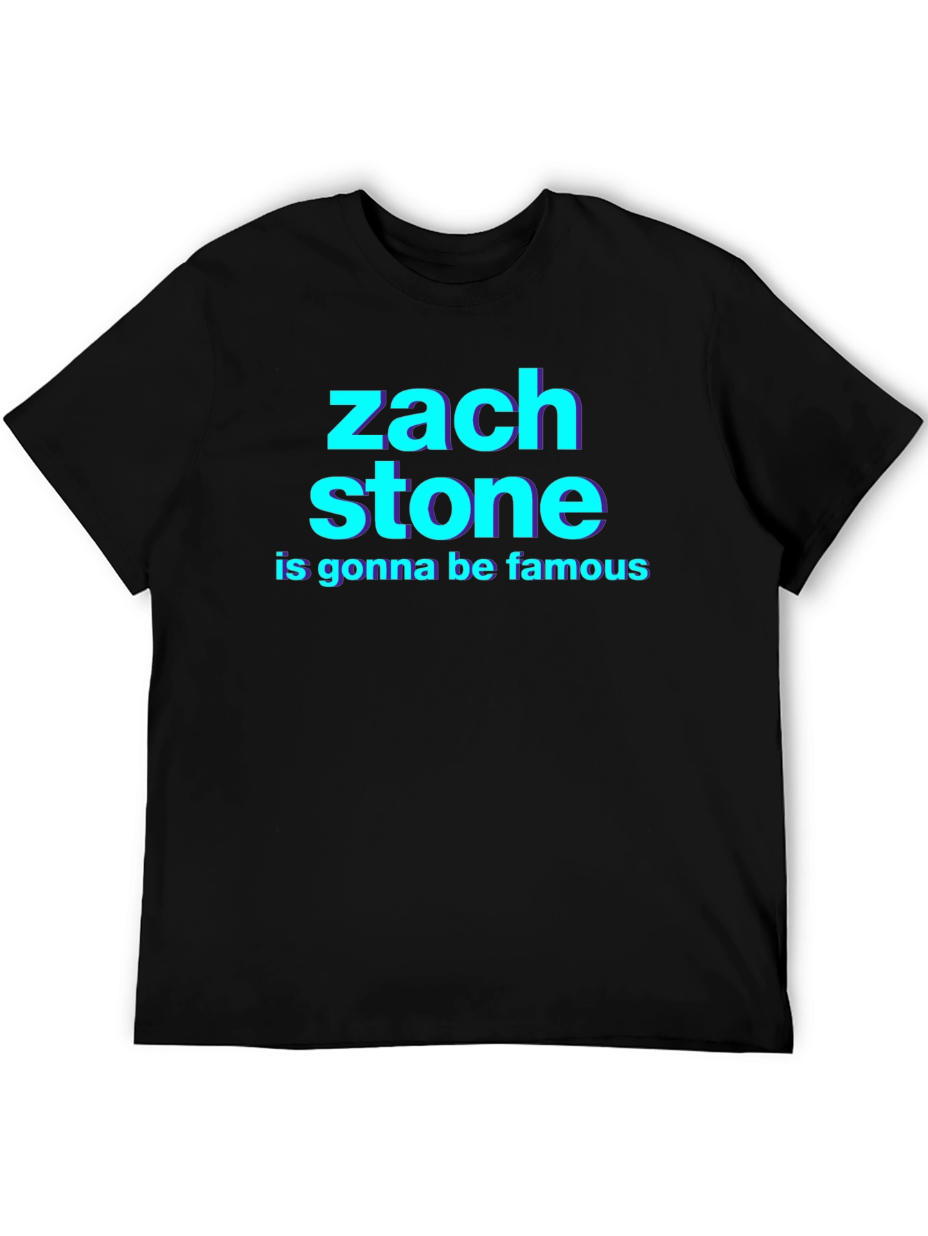Zach Stone Is Gonna Be Famous Graphic Tee