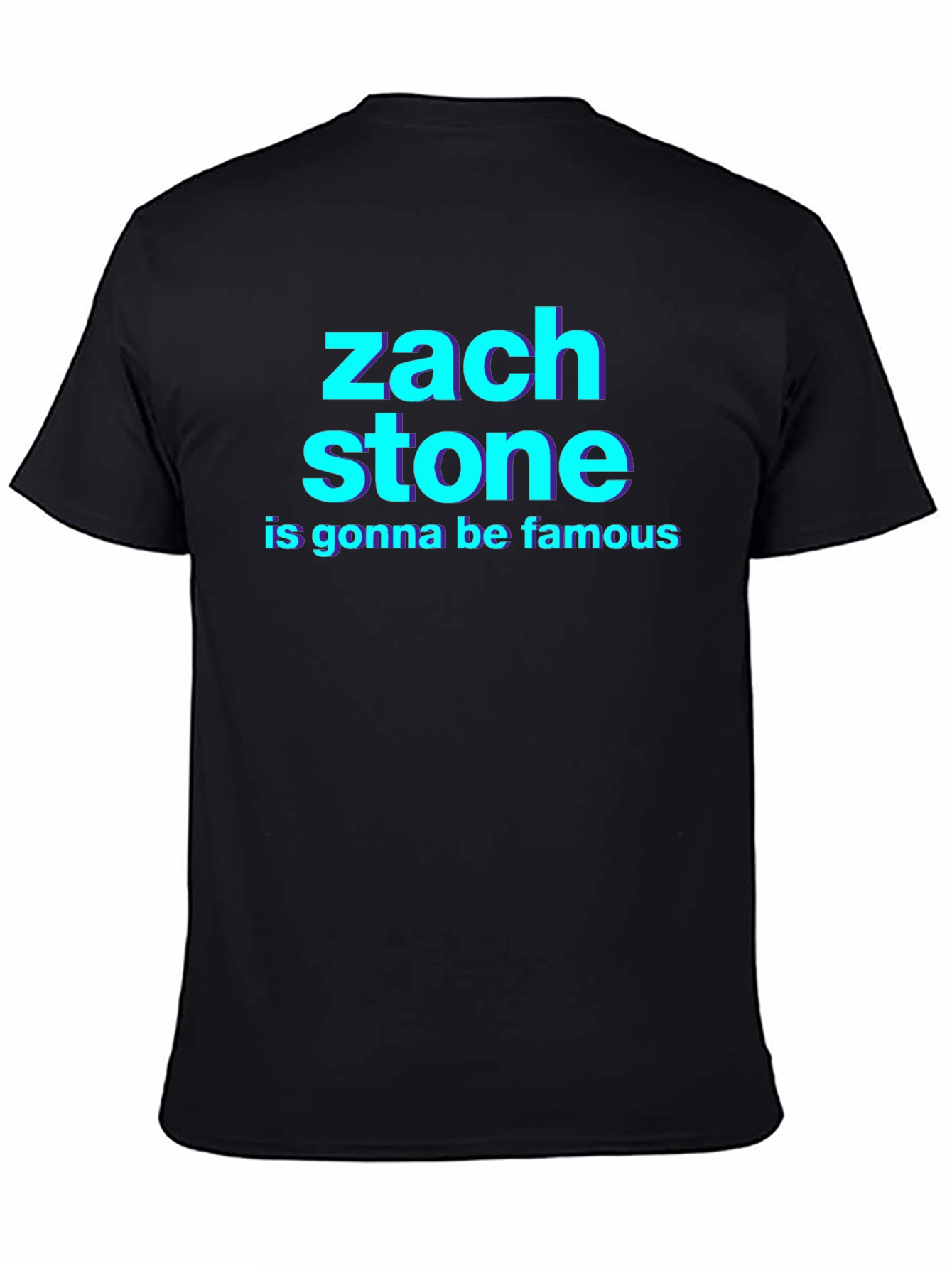 Zach Stone Is Gonna Be Famous Graphic Tee