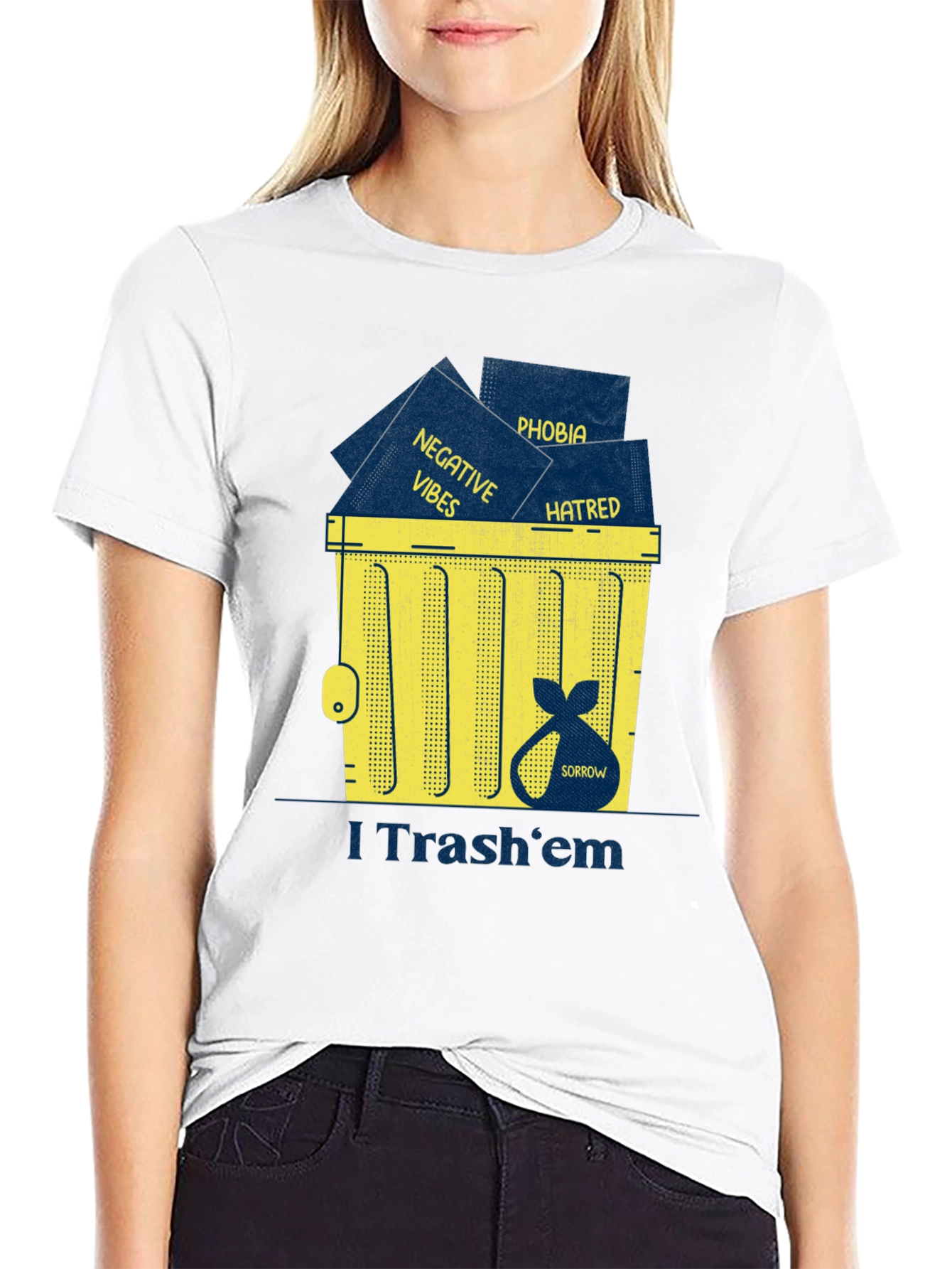 I Trash em T-Shirt: Negative Vibes Hatred Sorrow