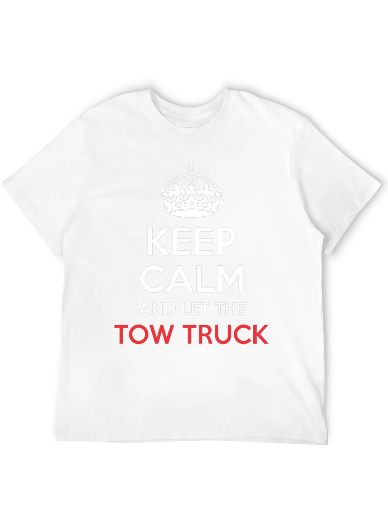 Keep Calm Tow Truck T-Shirt - Funny Mechanic Tee