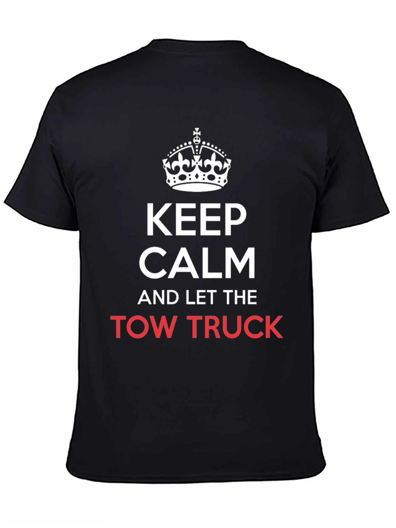 Keep Calm Tow Truck T-Shirt - Funny Mechanic Tee