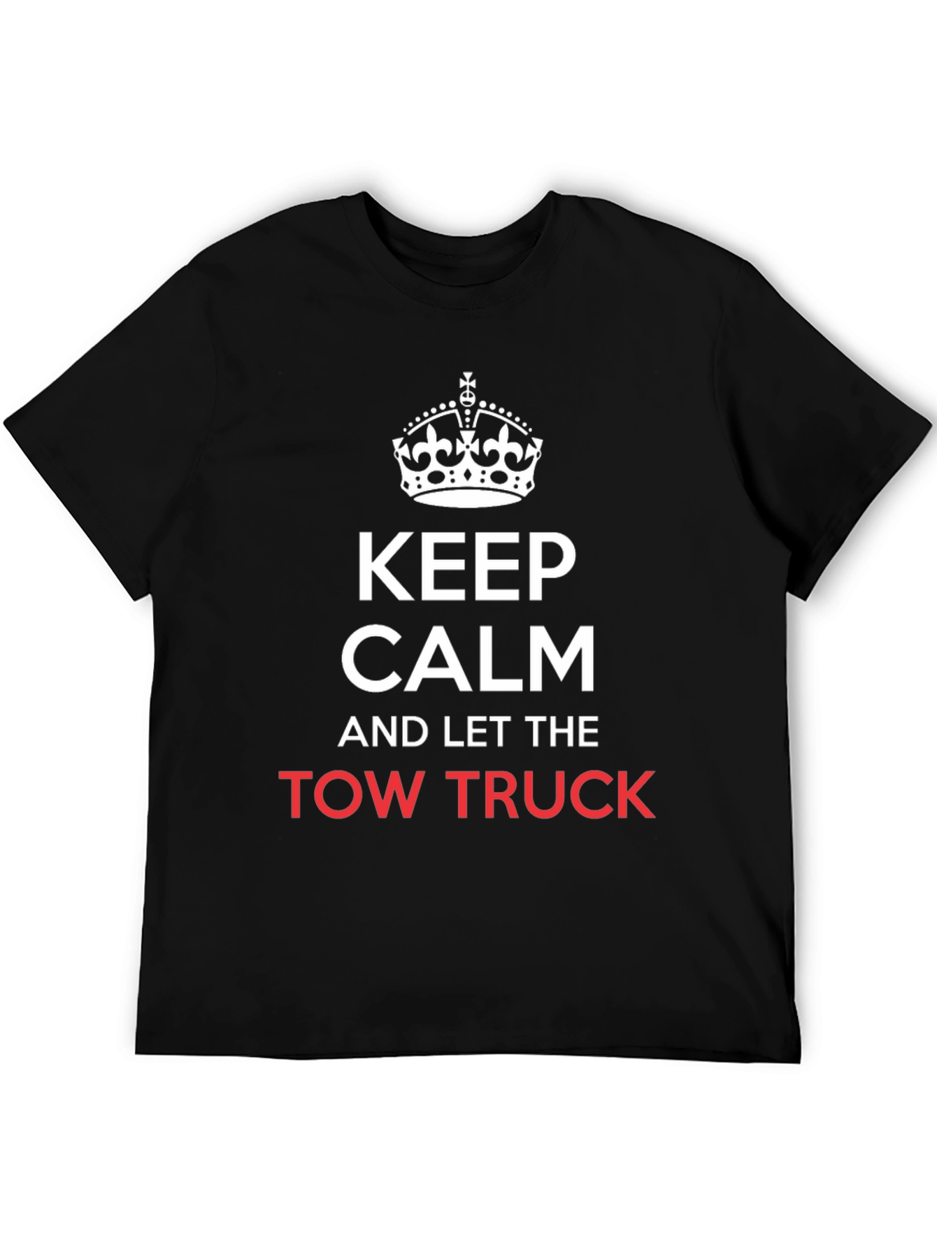 Keep Calm Tow Truck T-Shirt - Funny Mechanic Tee