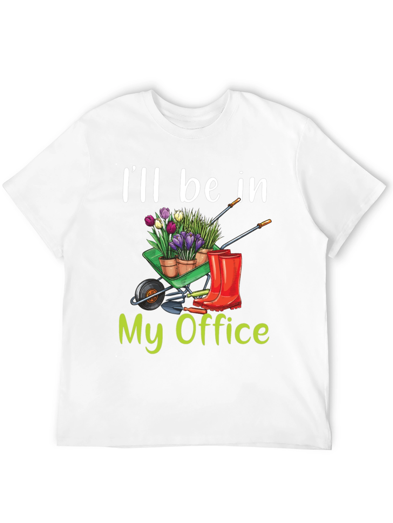 Gardening T-Shirt - My Office
