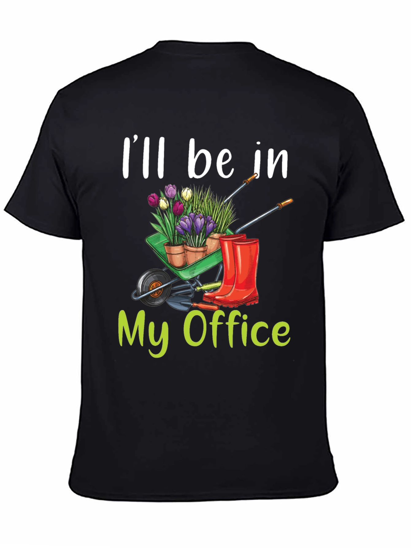 Gardening T-Shirt - My Office