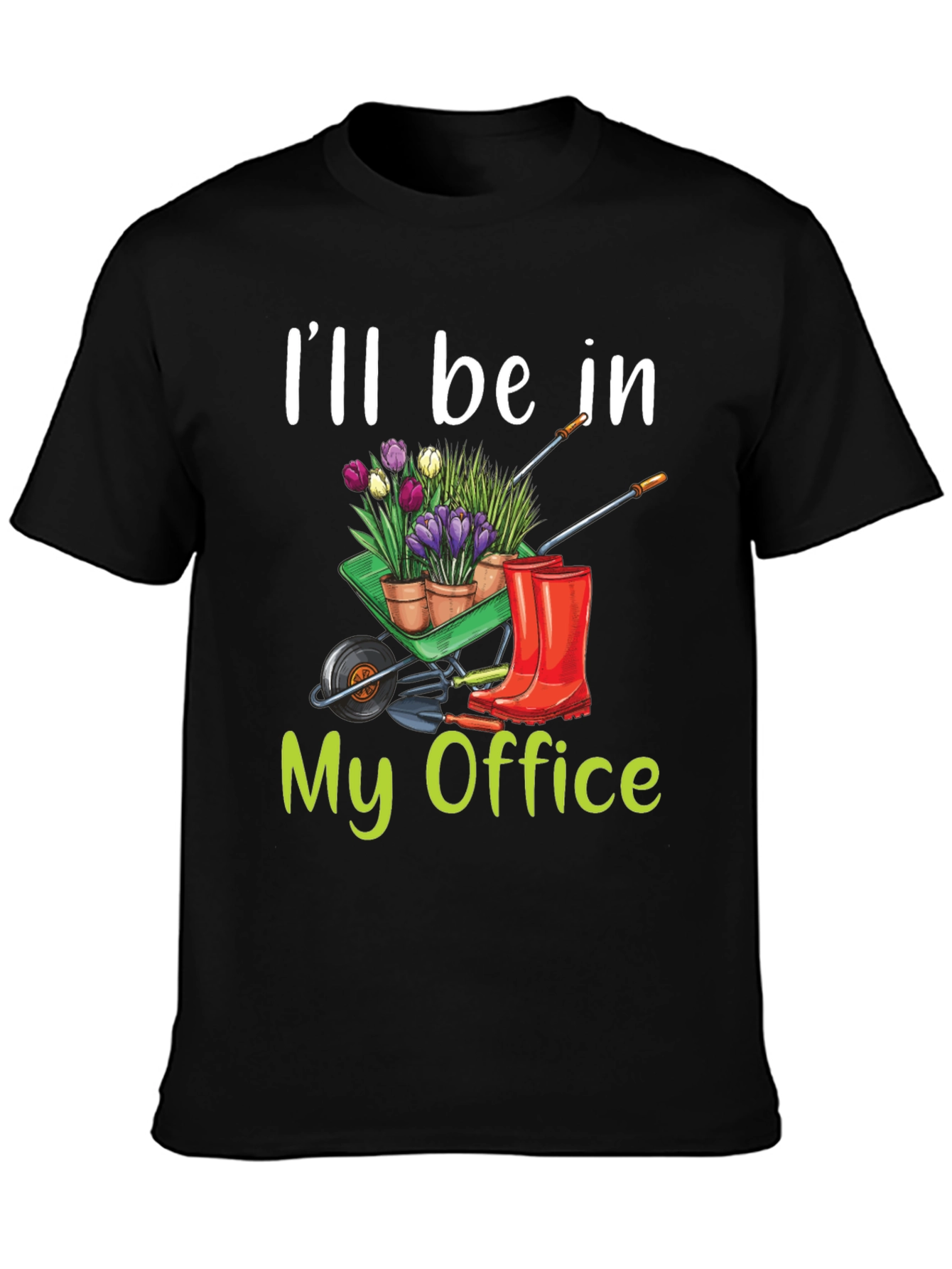 Gardening T-Shirt - My Office