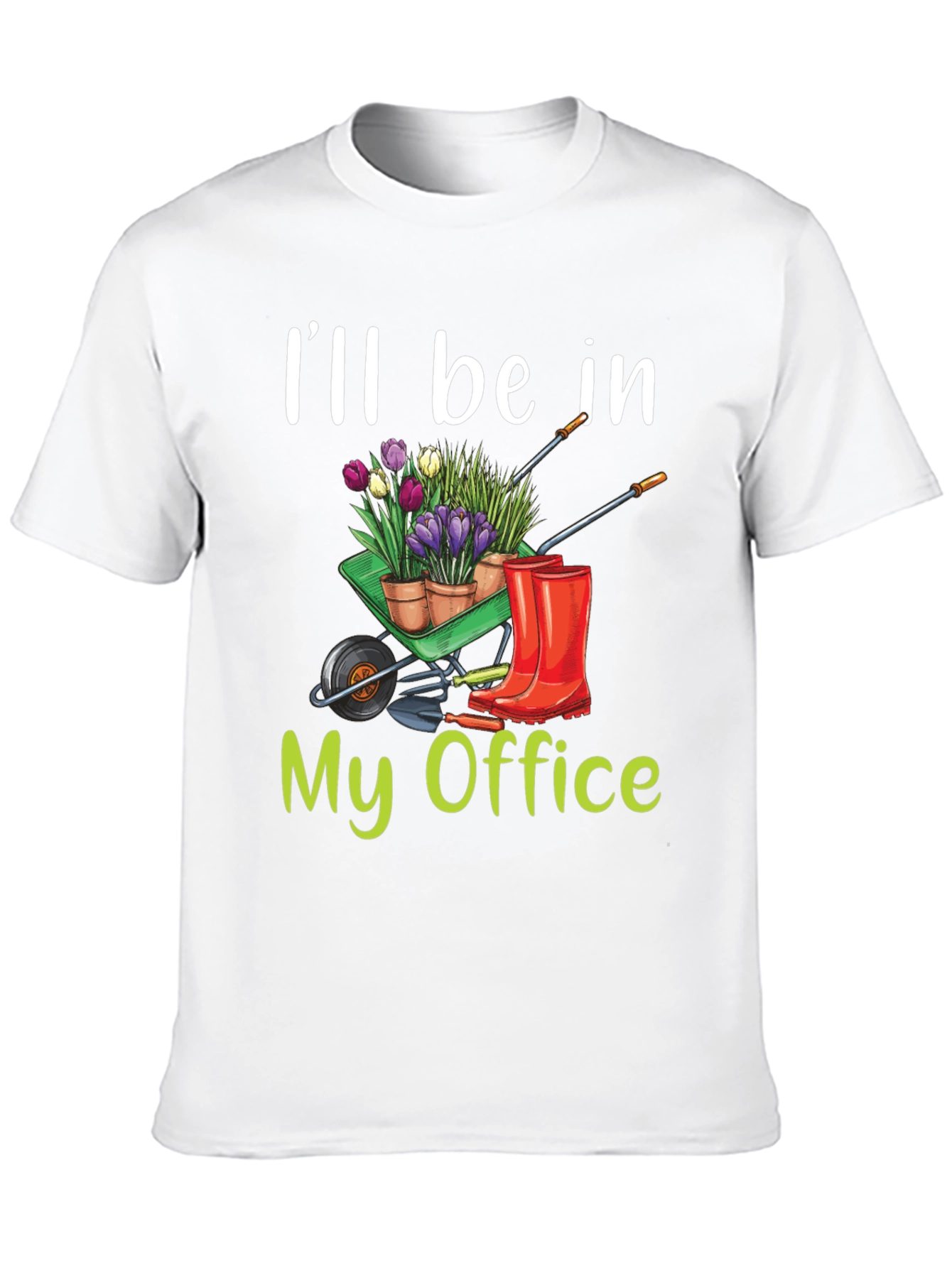 Gardening T-Shirt - My Office